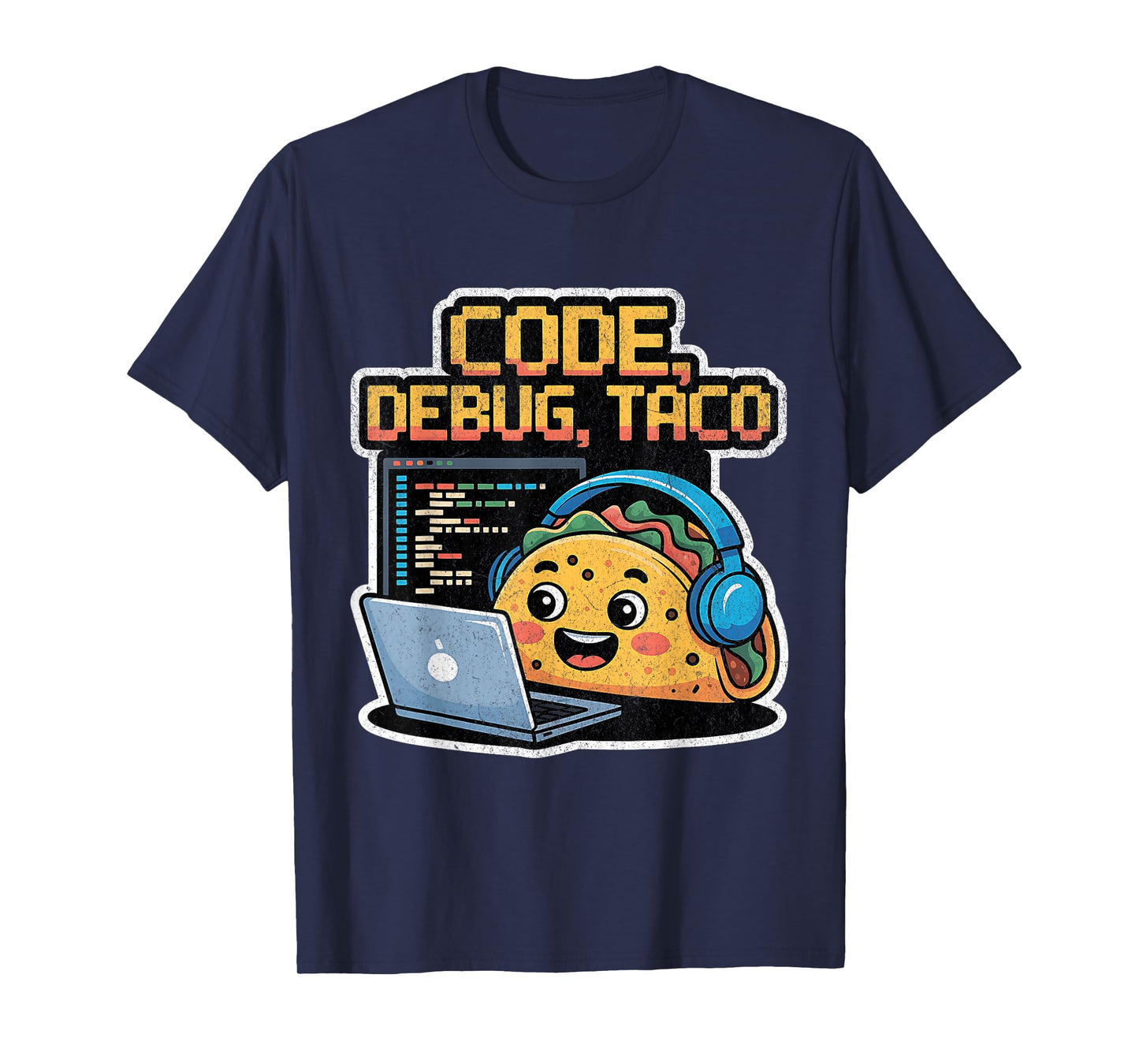 Code, Debug, Taco – Taco Programmer Design for National Taco T-Shirt
