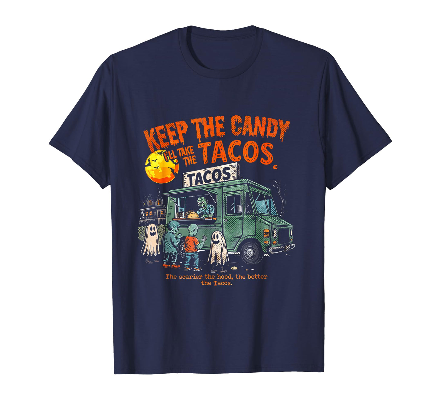 Keep The Candy I'll Take The Tacos - Halloween Tacos T-Shirt