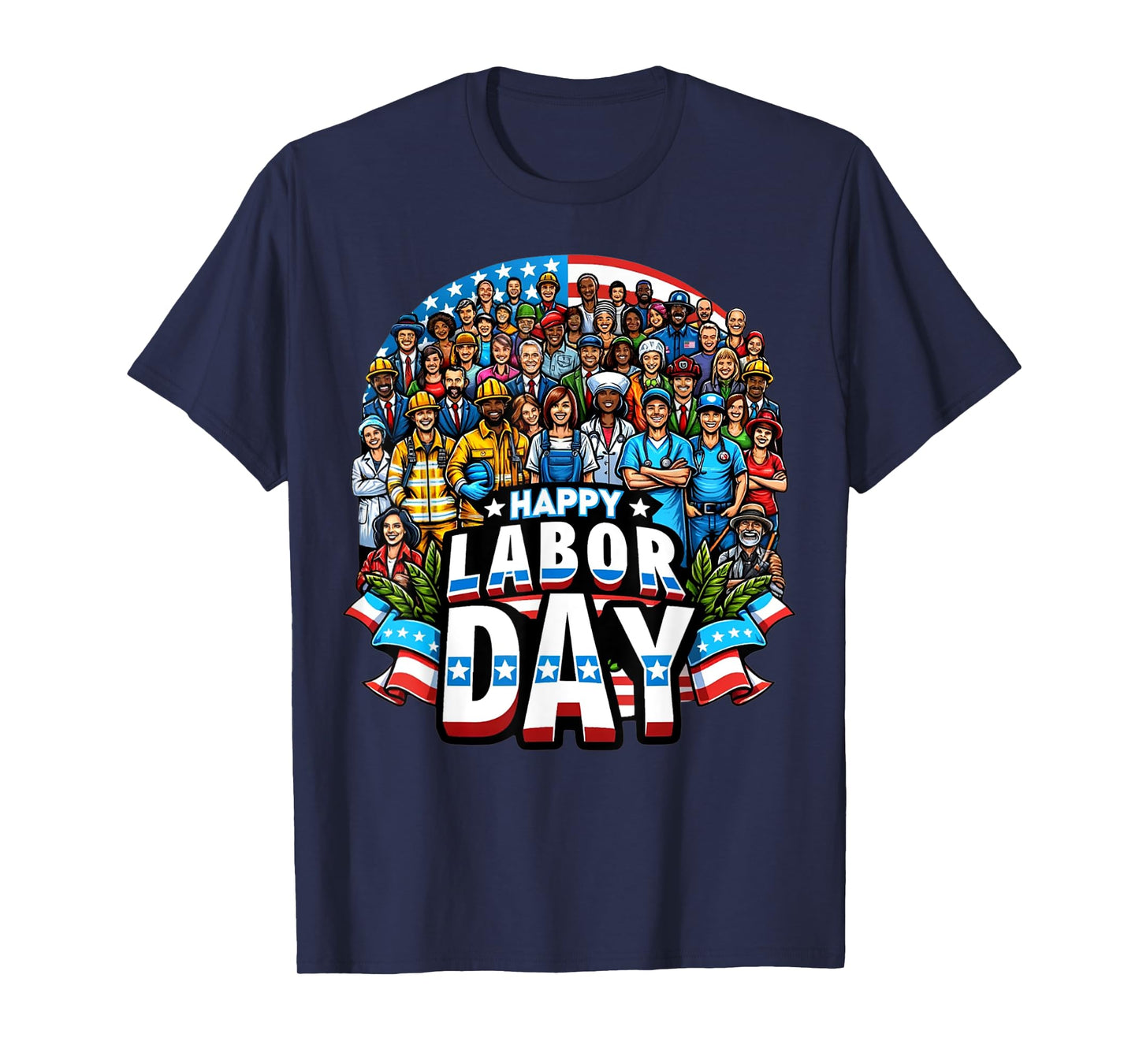 Funny Labor Day Happy American Labor Day T-Shirt