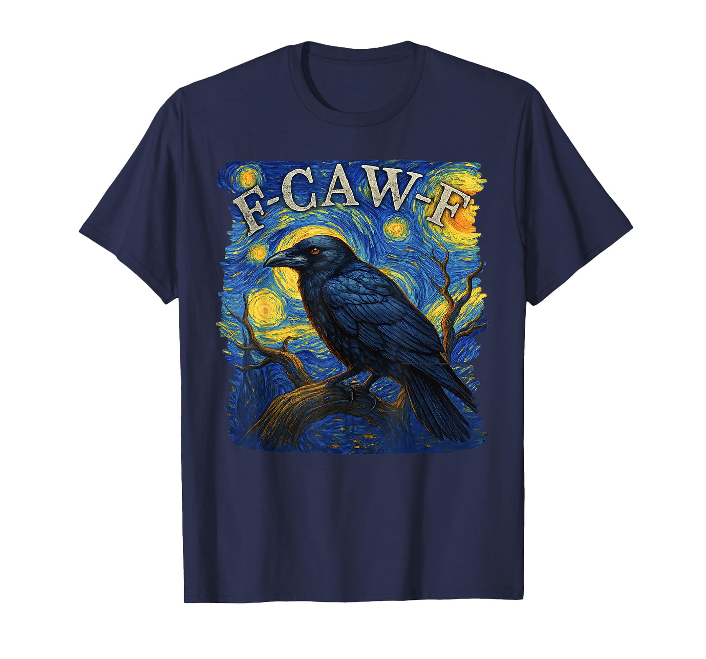 Funny F-CAW-F Crow Van Gogh Starry Night Gothic Humor T-Shirt