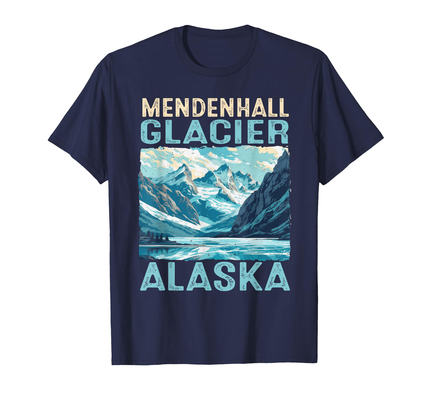 Mendenhall Glacier Alaska Hiking Nature Outdoor T-Shirt