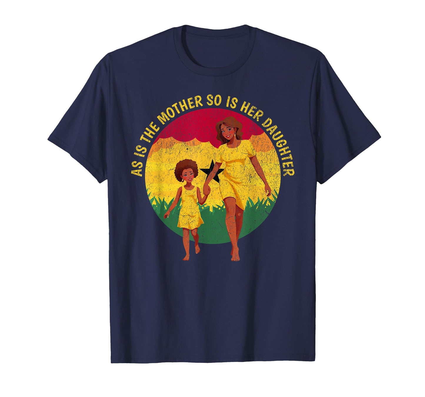 as is the mother so is her daughter African American Mom T-Shirt