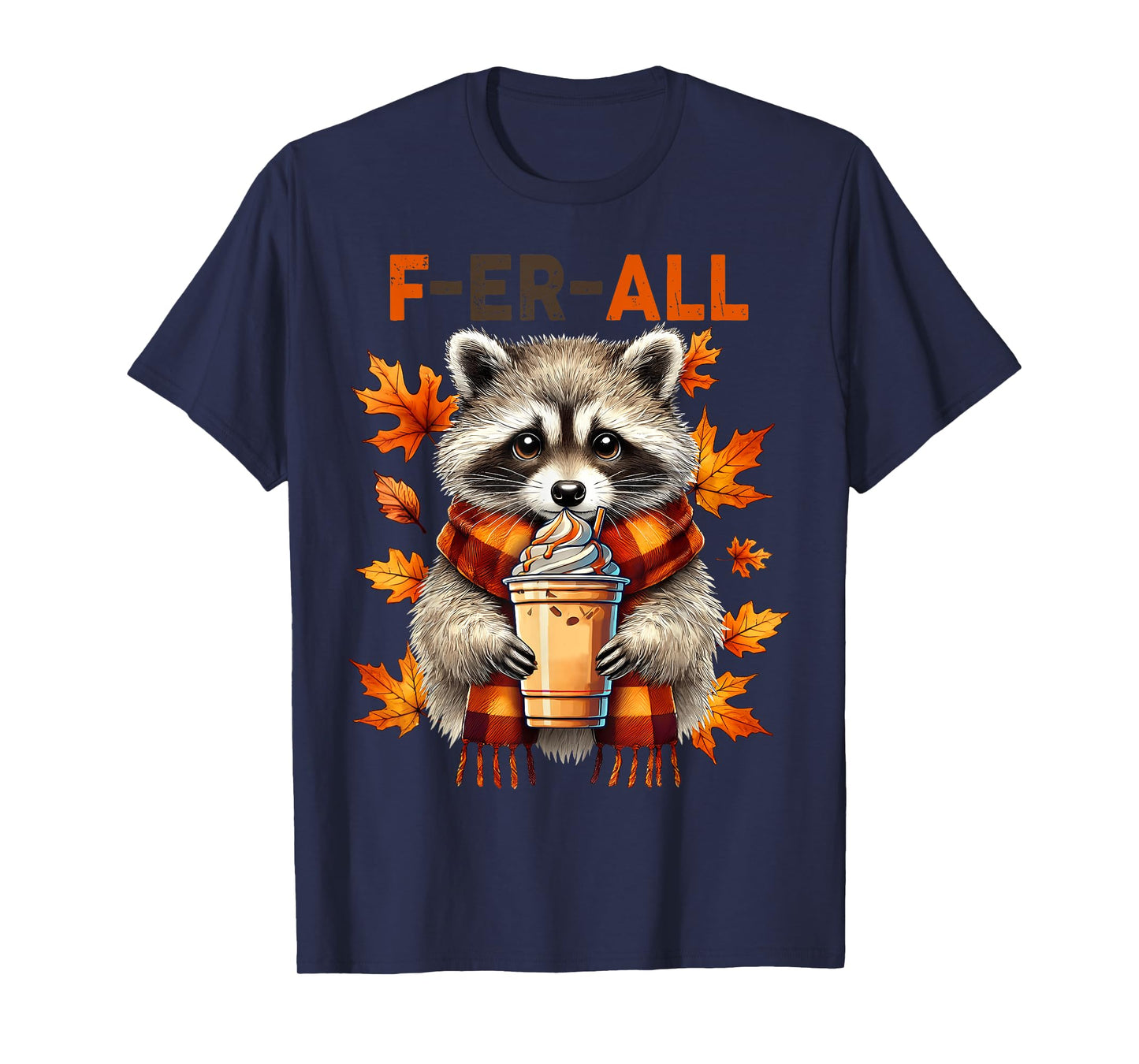 Halloween Cute Raccoon But Feral Fall Season Pumpkin Spice T-Shirt