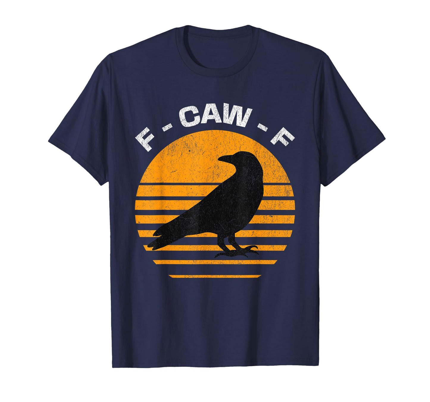 F-CAW-F Raven Crow Funny Retro Sunset Dark Humor T-Shirt