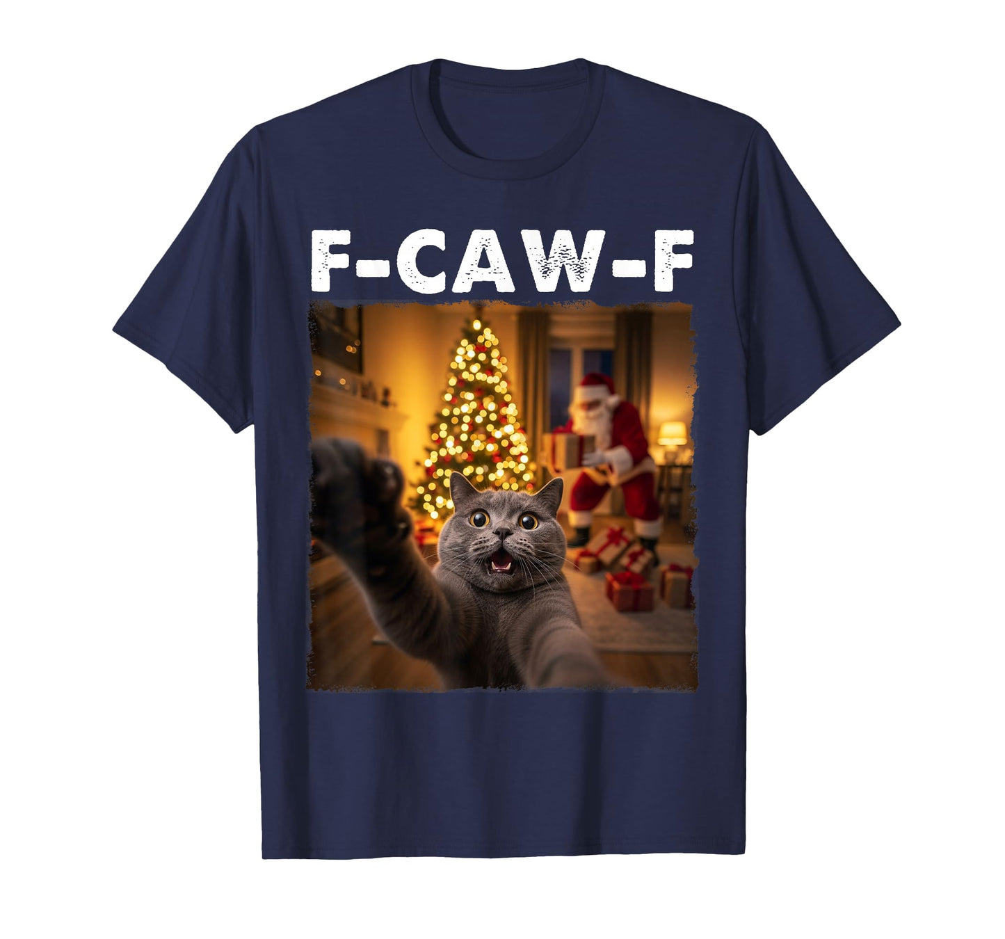 FCAWF Cat Christmas F-CAW-F Cat Xmas Funny Cat Selfie Santa T-Shirt