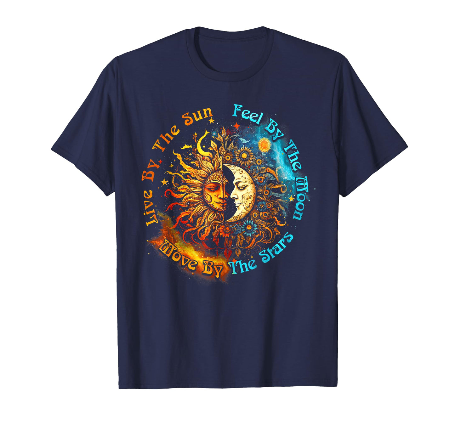 Live By The Sun Feel By The Moon Spirituality T-Shirt
