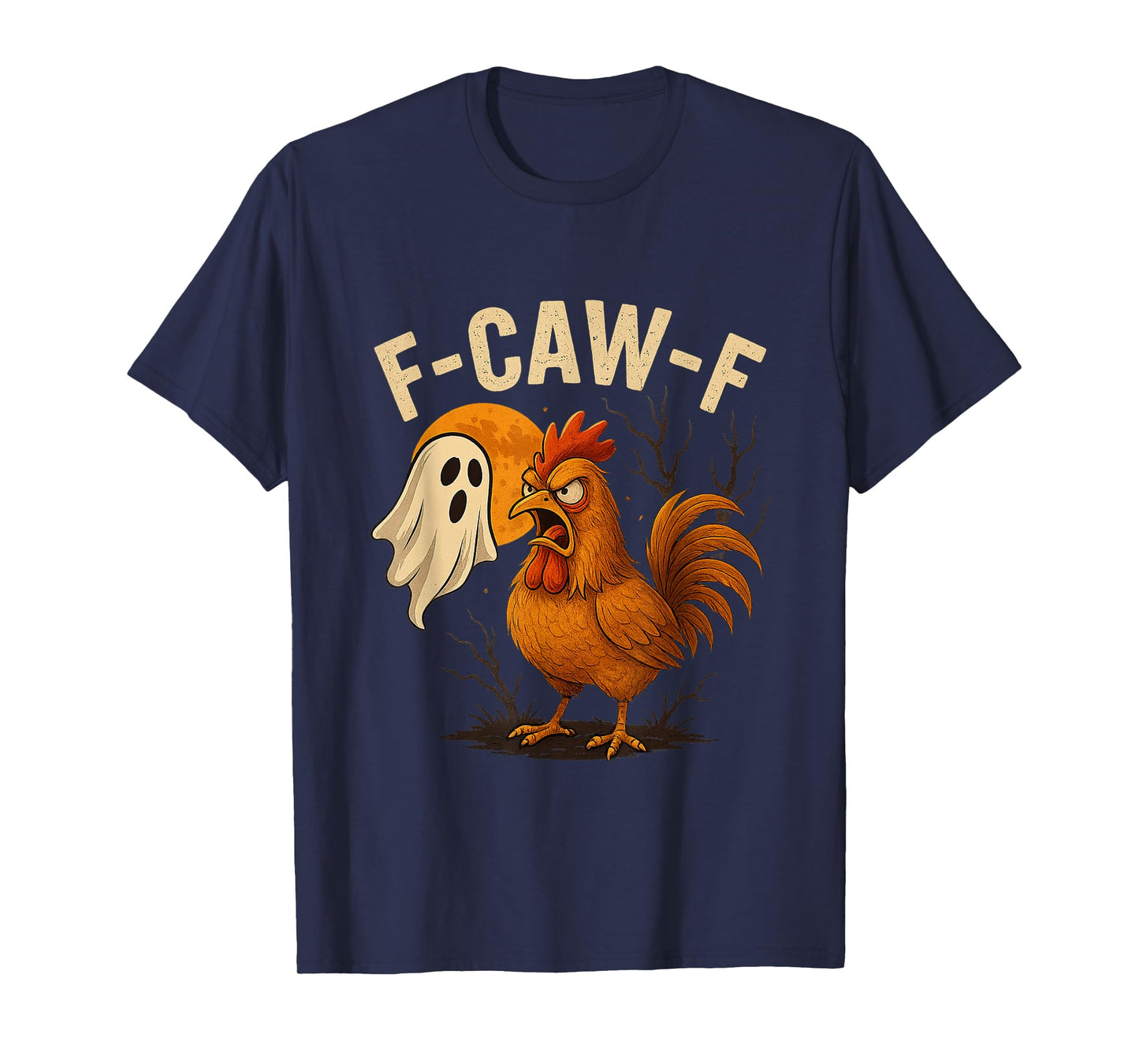 Funny F-Caw-F Chicken FCAWF Chicken Halloween Ghost T-Shirt