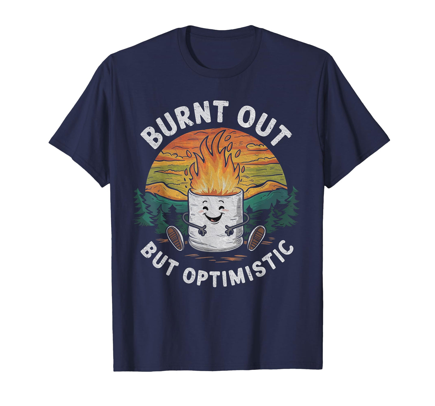 Burnt Out But Optimistic Cute Marshmallow Camping Smores T-Shirt