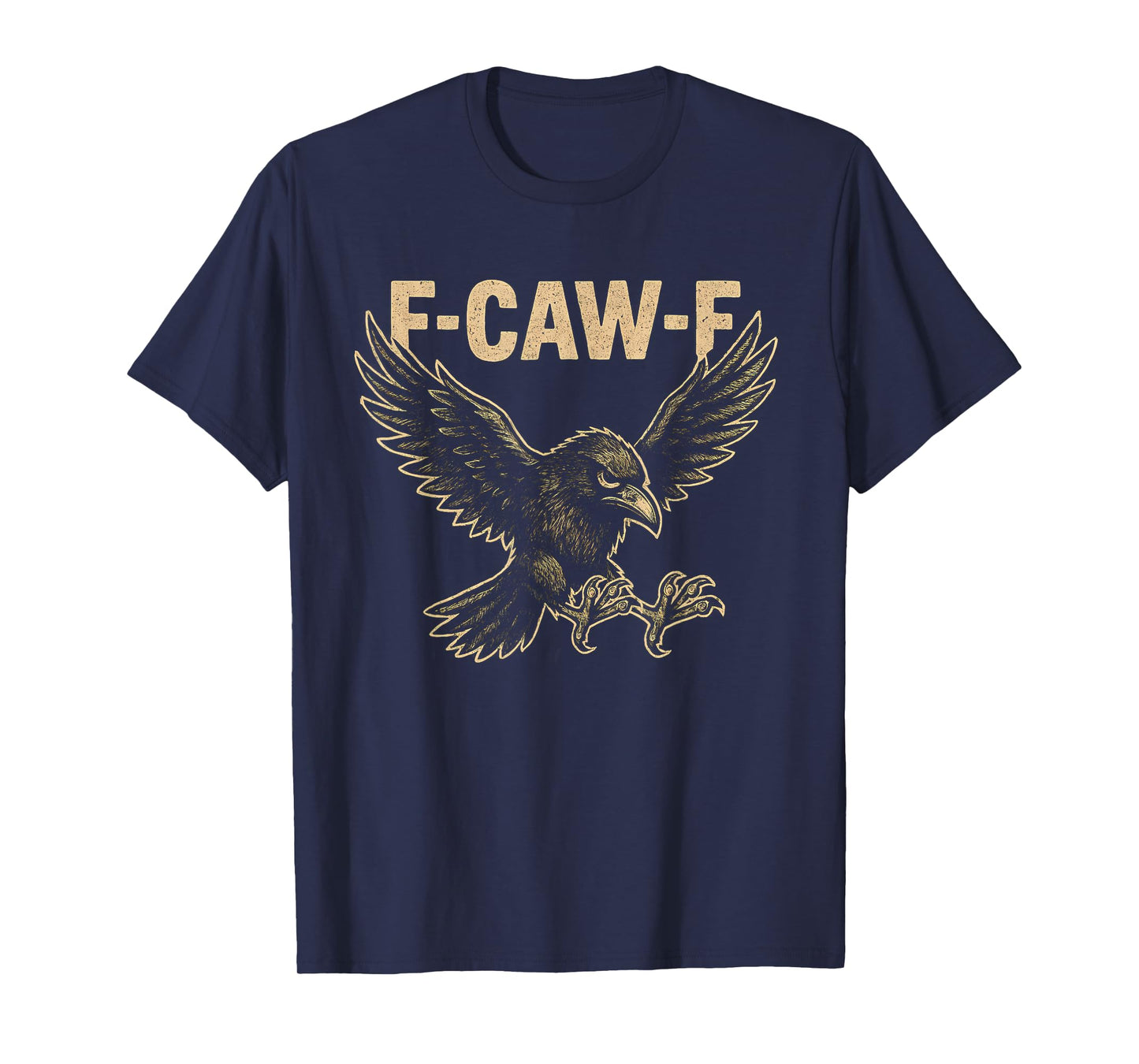 F Caw F Raven Fcawf Crow Fawk Off Gothic Funny Bird F Awk F T-Shirt
