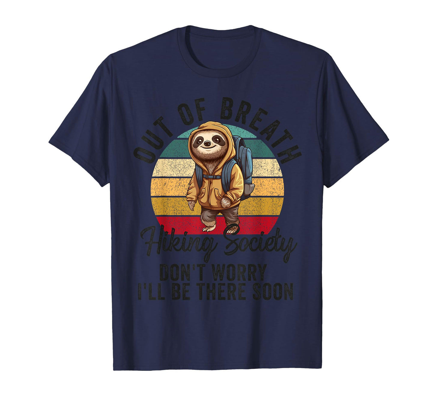 Out of Breath Hiking Society For Men Women Hiker Nature Love T-Shirt