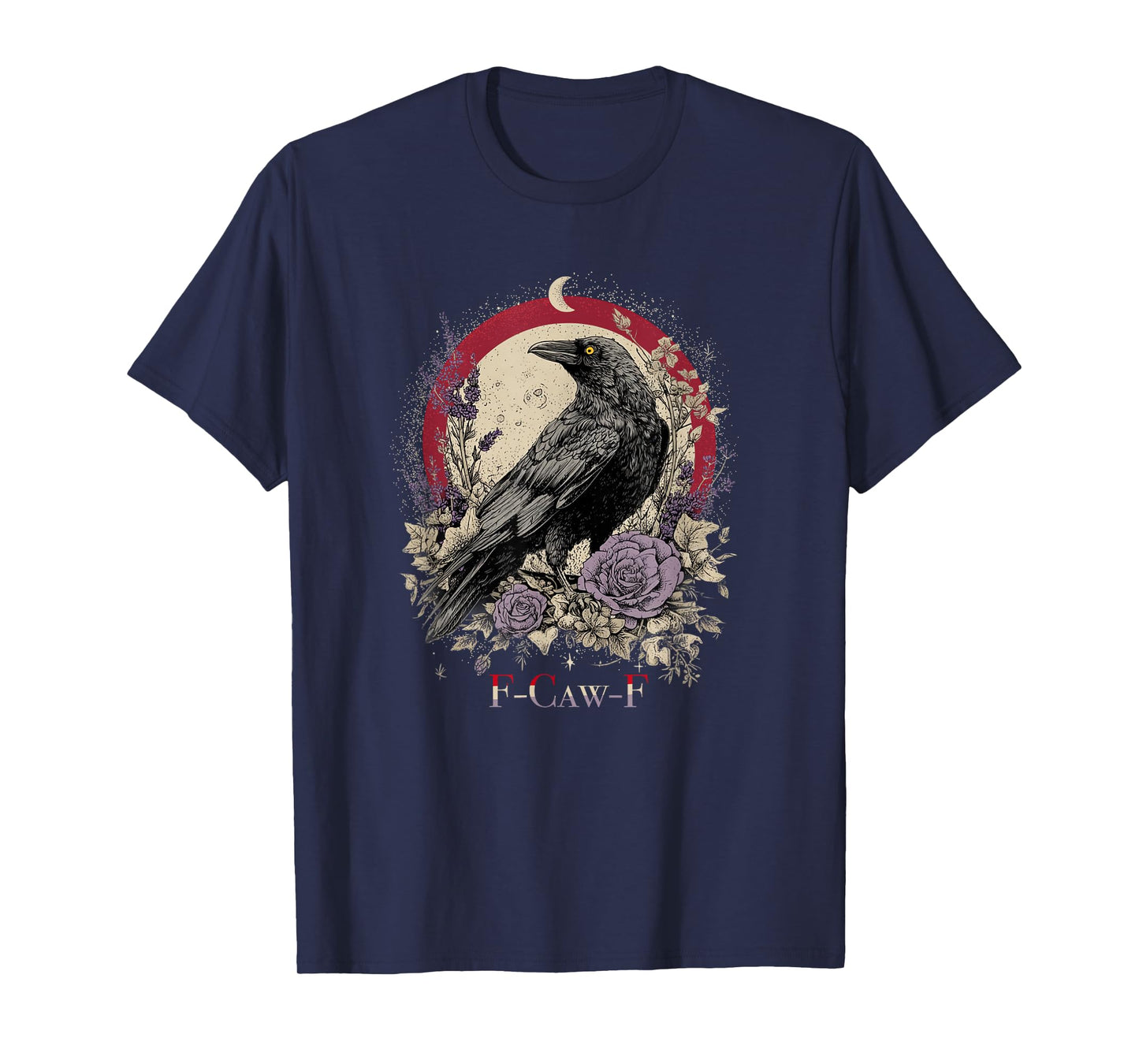 Funny Raven Bird Saying Graphic Floral Crow Women Men T-Shirt