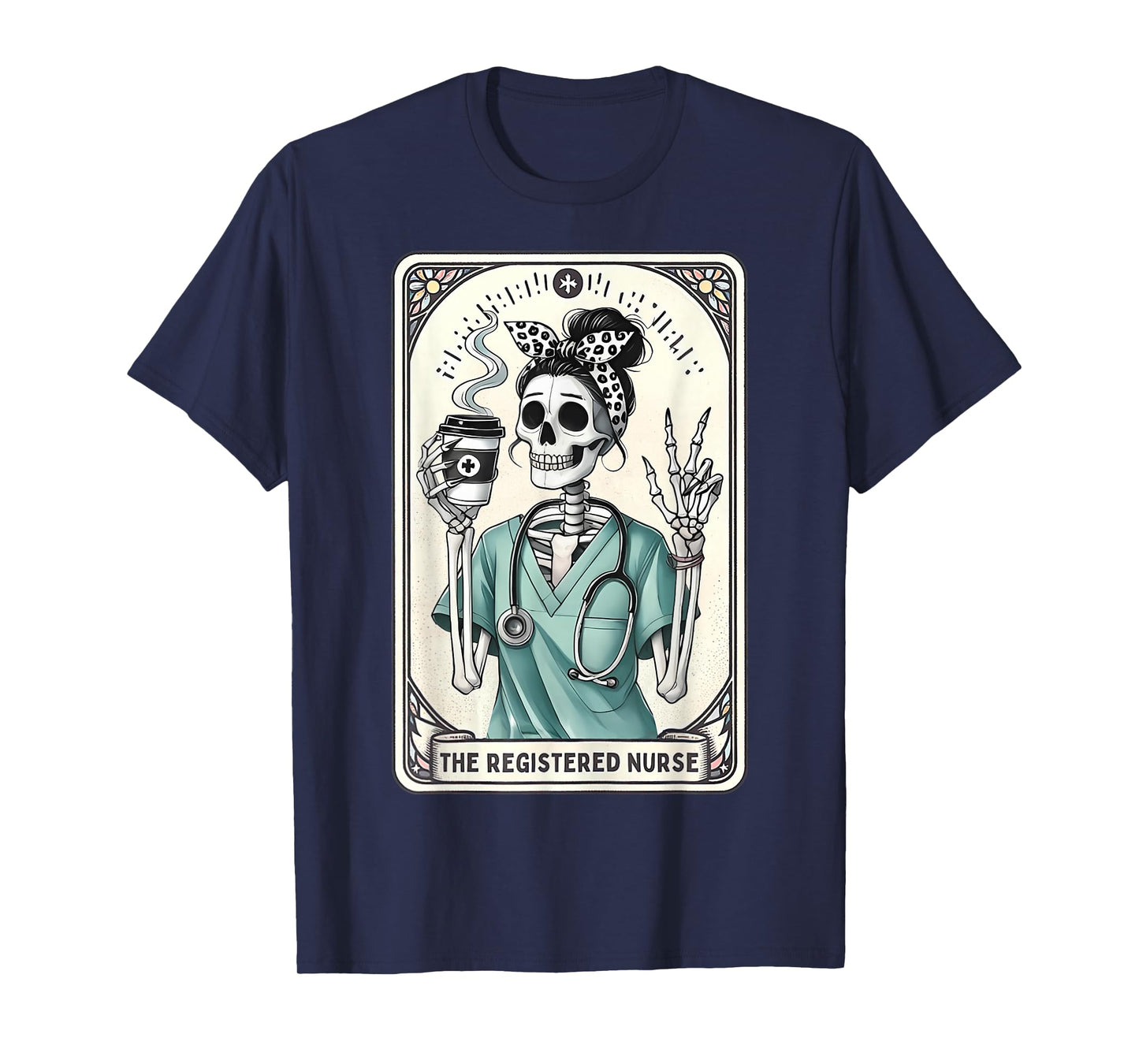 The Registered Nurse Tarot Card Skeleton RN Nursing Doctor T-Shirt