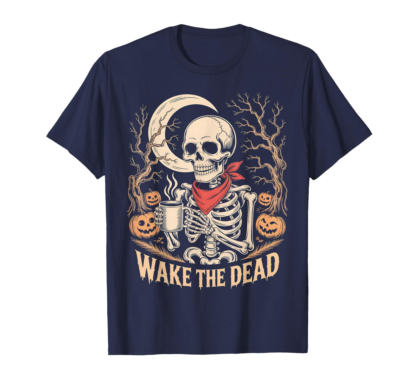 Wake The Dead Skeleton Coffee Pumpkin Halloween Crescent T-Shirt