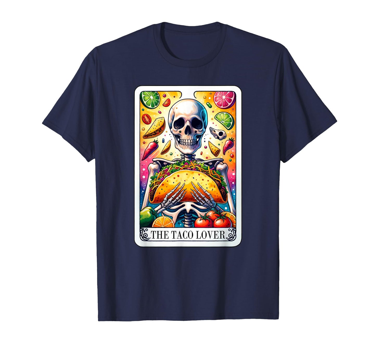 The Taco Lover Tarot Card Taco Tuesday Cinco de Mayo T-Shirt