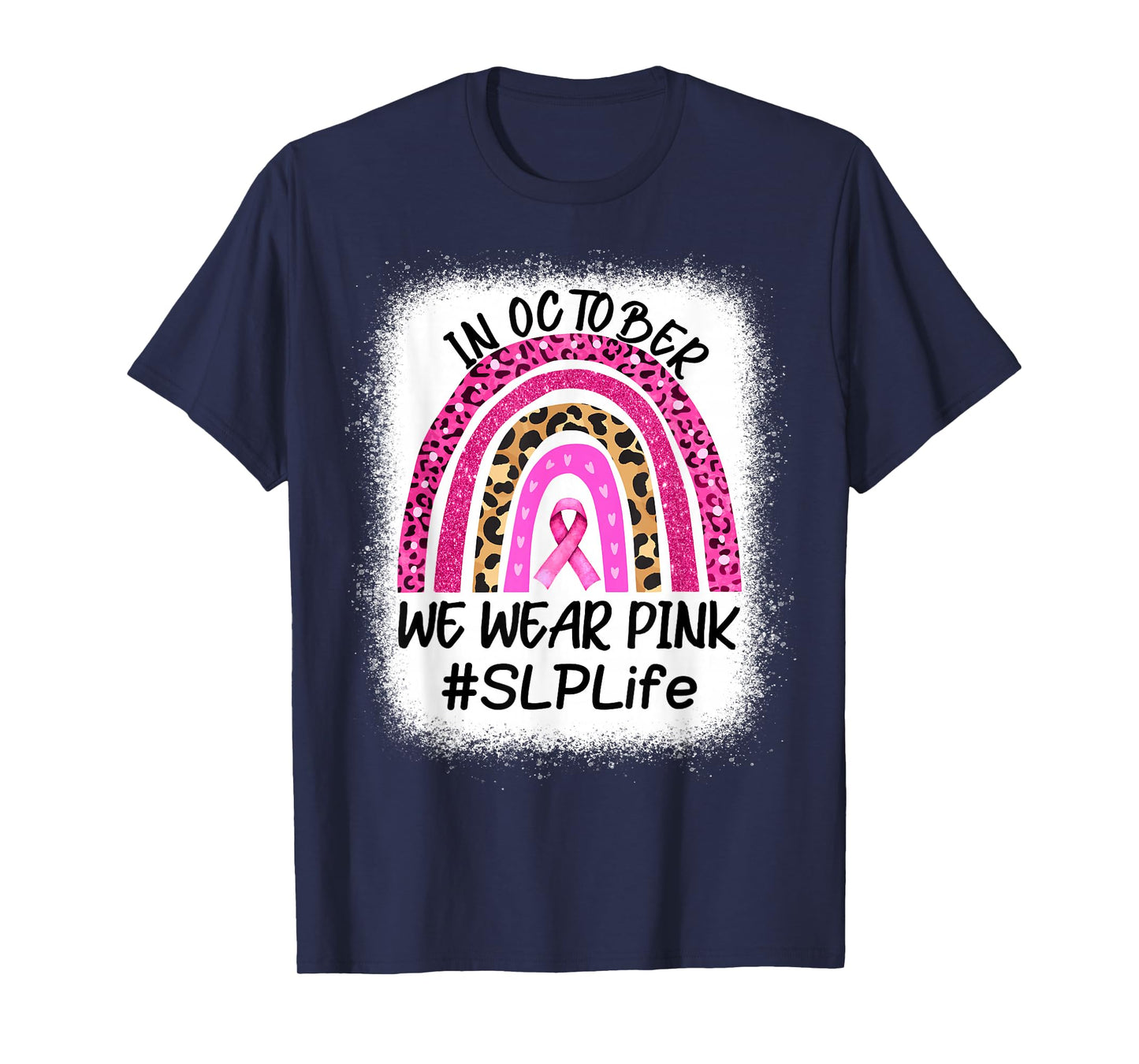 SLP Rainbow In October We Wear Pink Breast Cancer Awareness T-Shirt