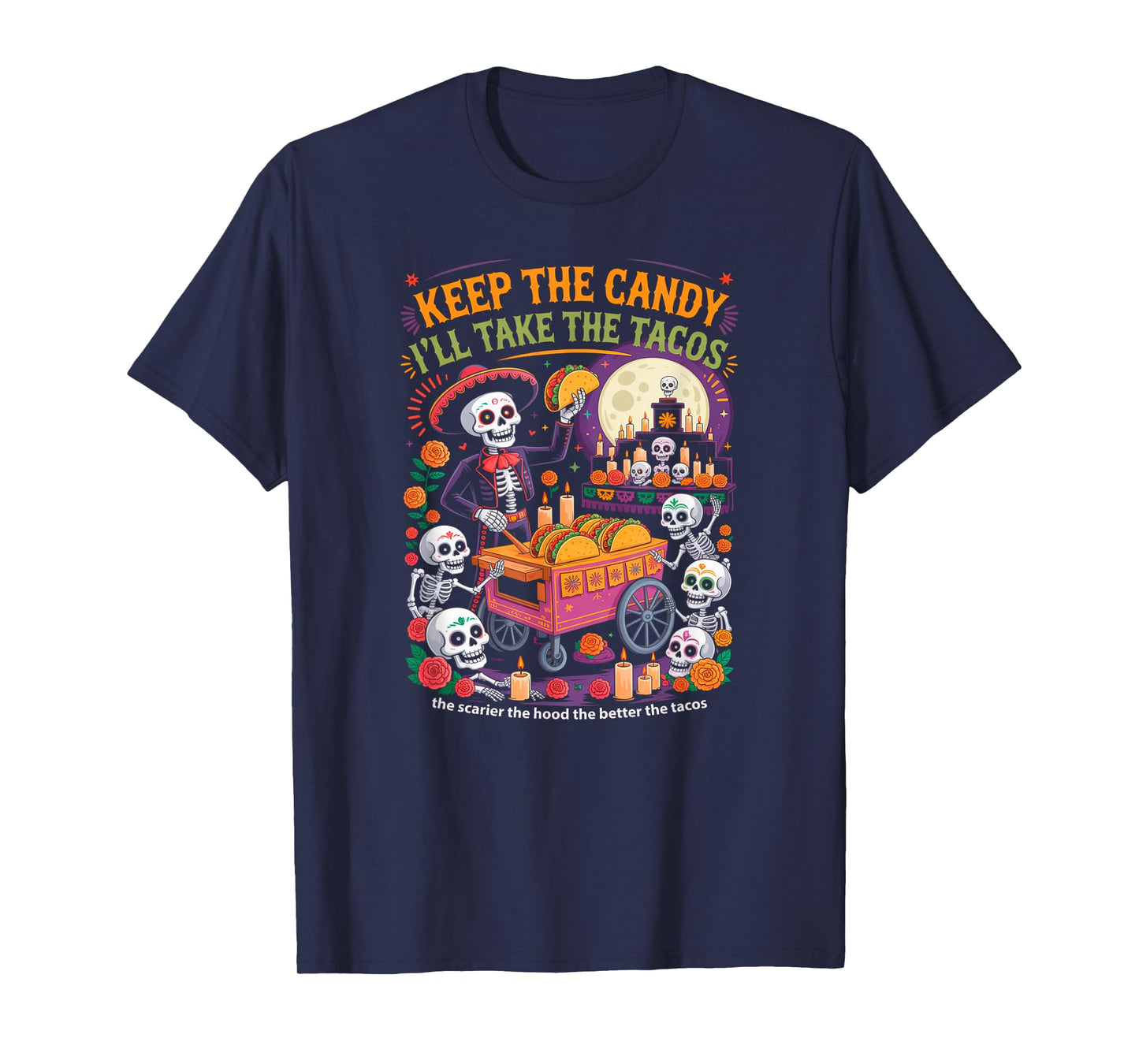Keep The Candy I'll Take The Tacos Halloween Fun T-Shirt