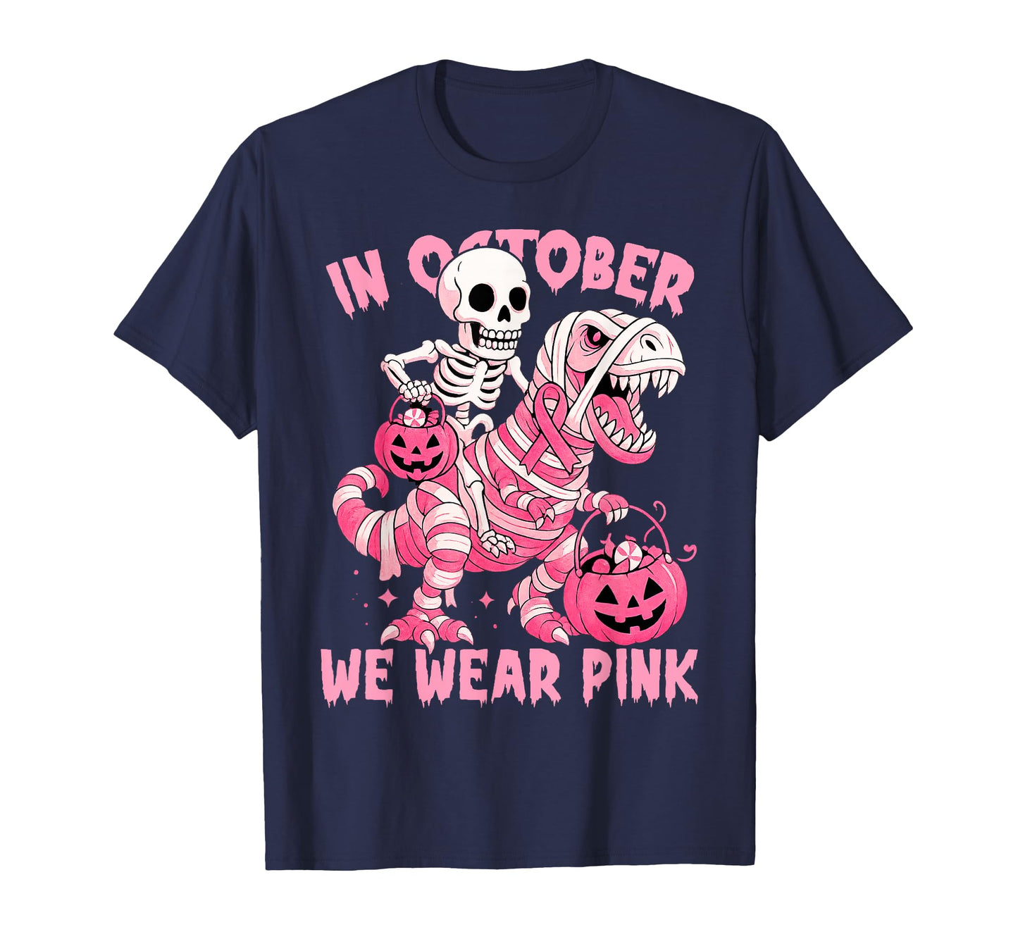 in October We Wear Pink Skeleton Riding Mummy T Rex Dinosaur T-Shirt