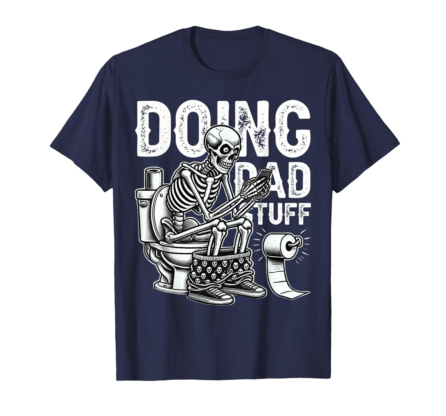 Funny Novelty Dad Joke Skeleton Doing Dad Stuff Hilarious T-Shirt