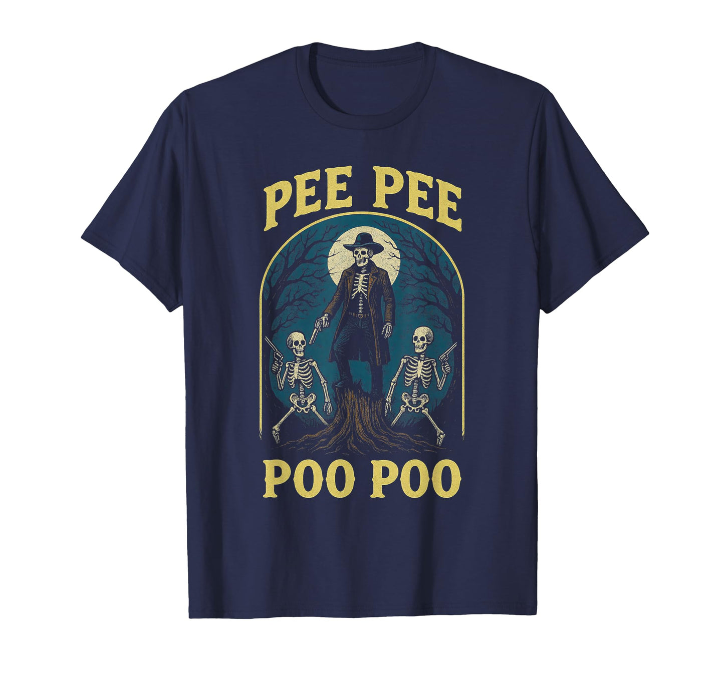Skeleton Cowboy Pee Pee Poo Poo Western Humor Halloween T-Shirt
