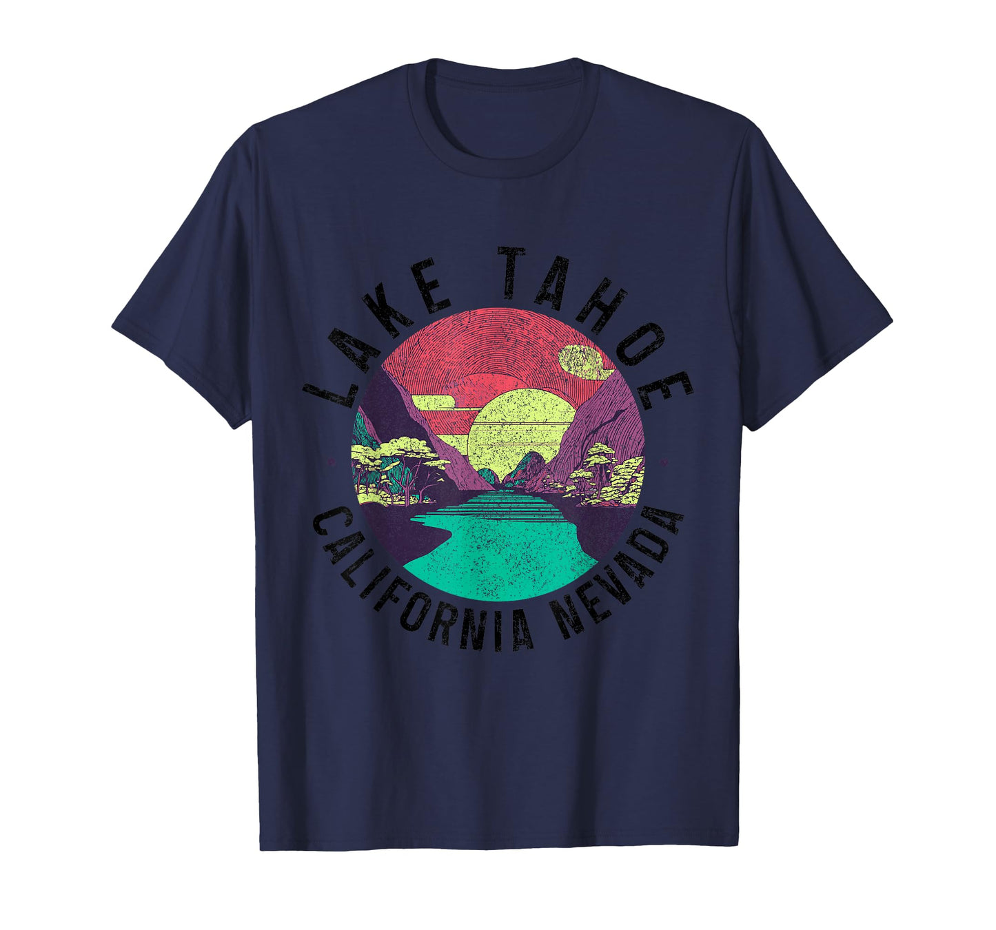 Lake Tahoe California Nevada Nature Lover Souvenir Vintage T-Shirt