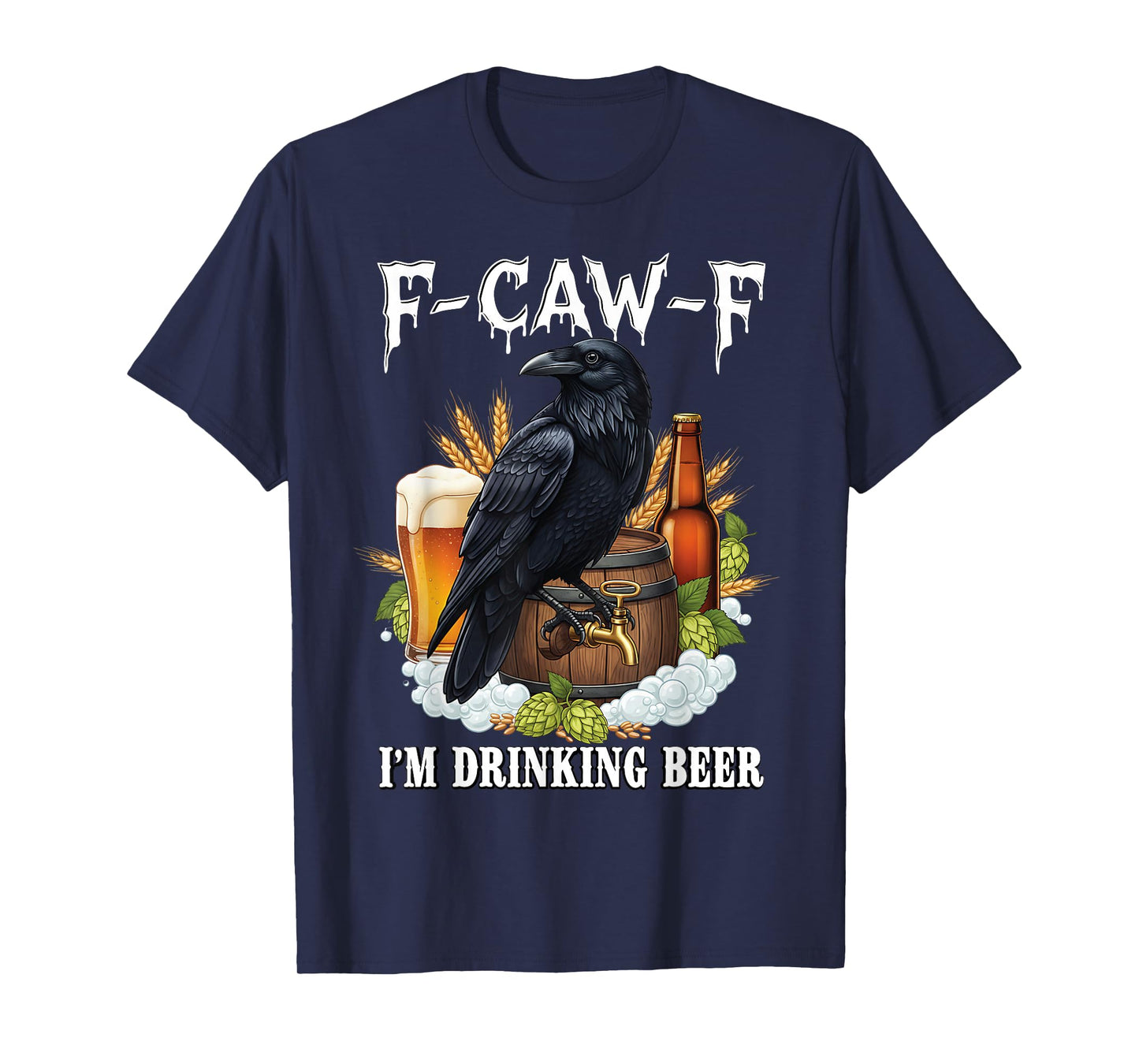 Retro F-Caw-F Black Crow Raven Saying for Men Beer Lover T-Shirt