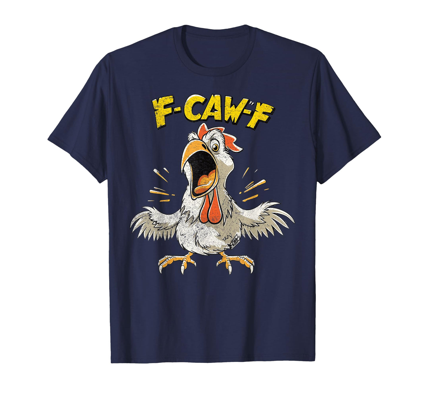 Funny F-Caw-F Chicken Fcawf Chicken T-Shirt