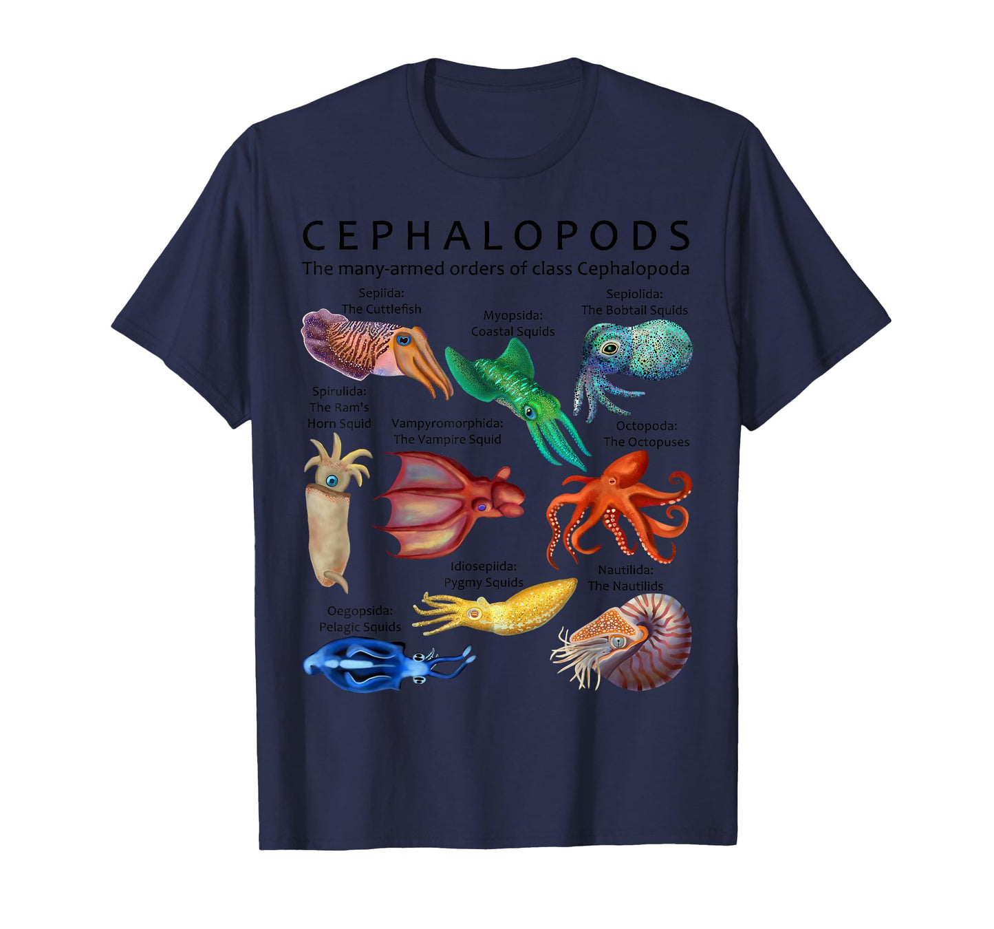The Cephalopod: Octopus, Squid, Cuttlefish, and Nautilus T-Shirt