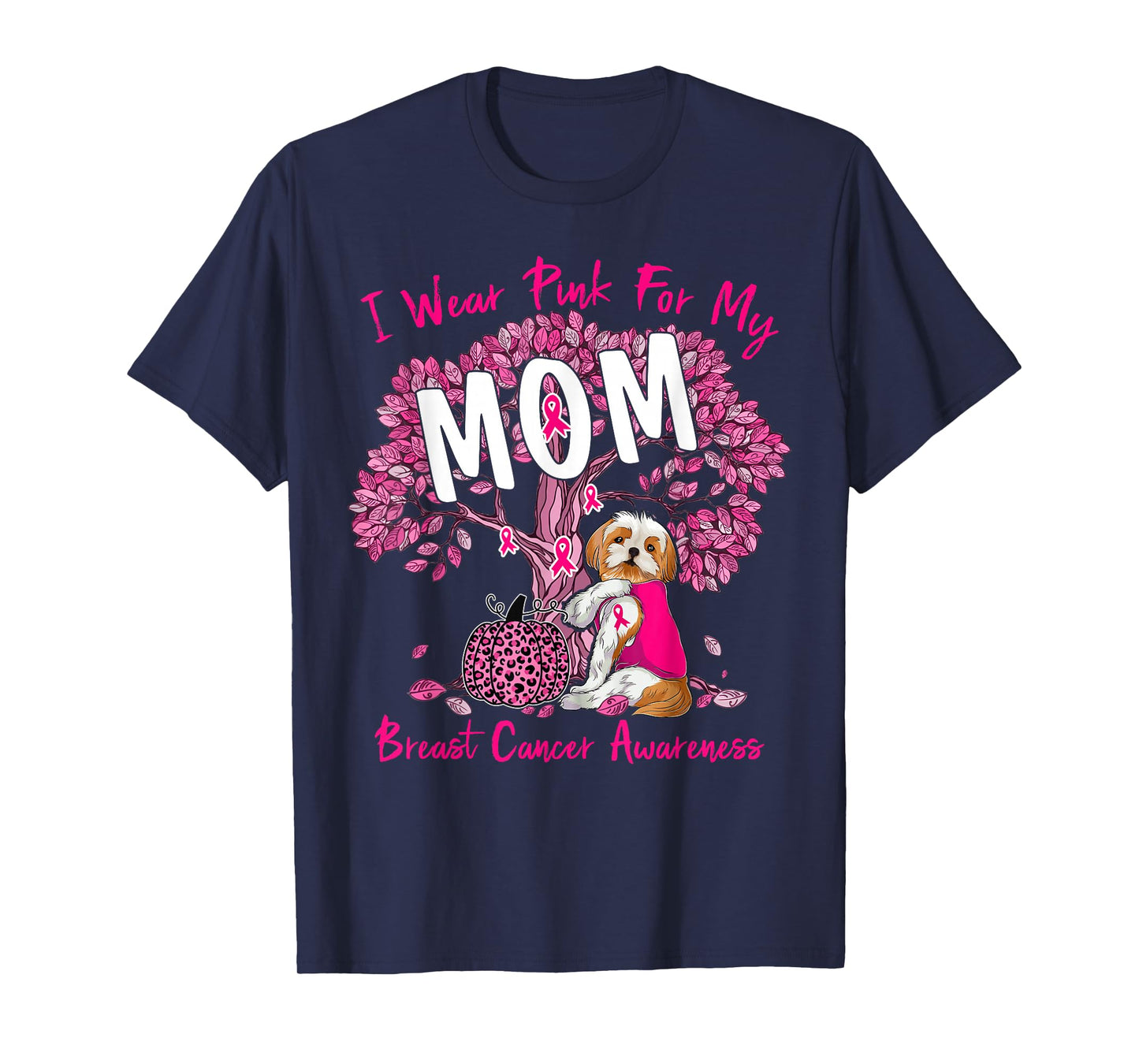 I Wear Pink For My Mom Breast Cancer Awareness Shih Tzu Dog T-Shirt