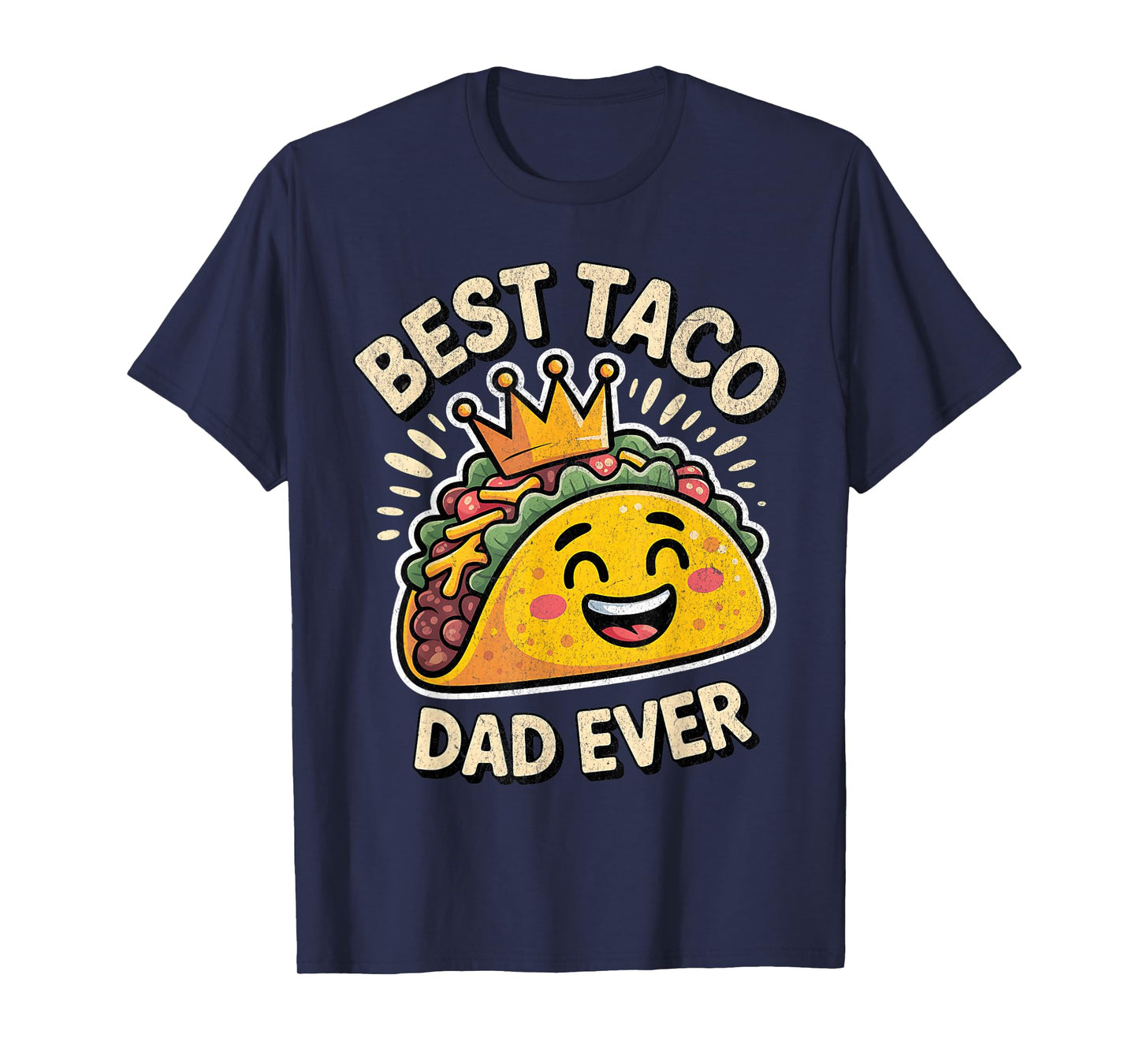 Best Taco Dad Ever Funny Taco Design for National Taco Day T-Shirt