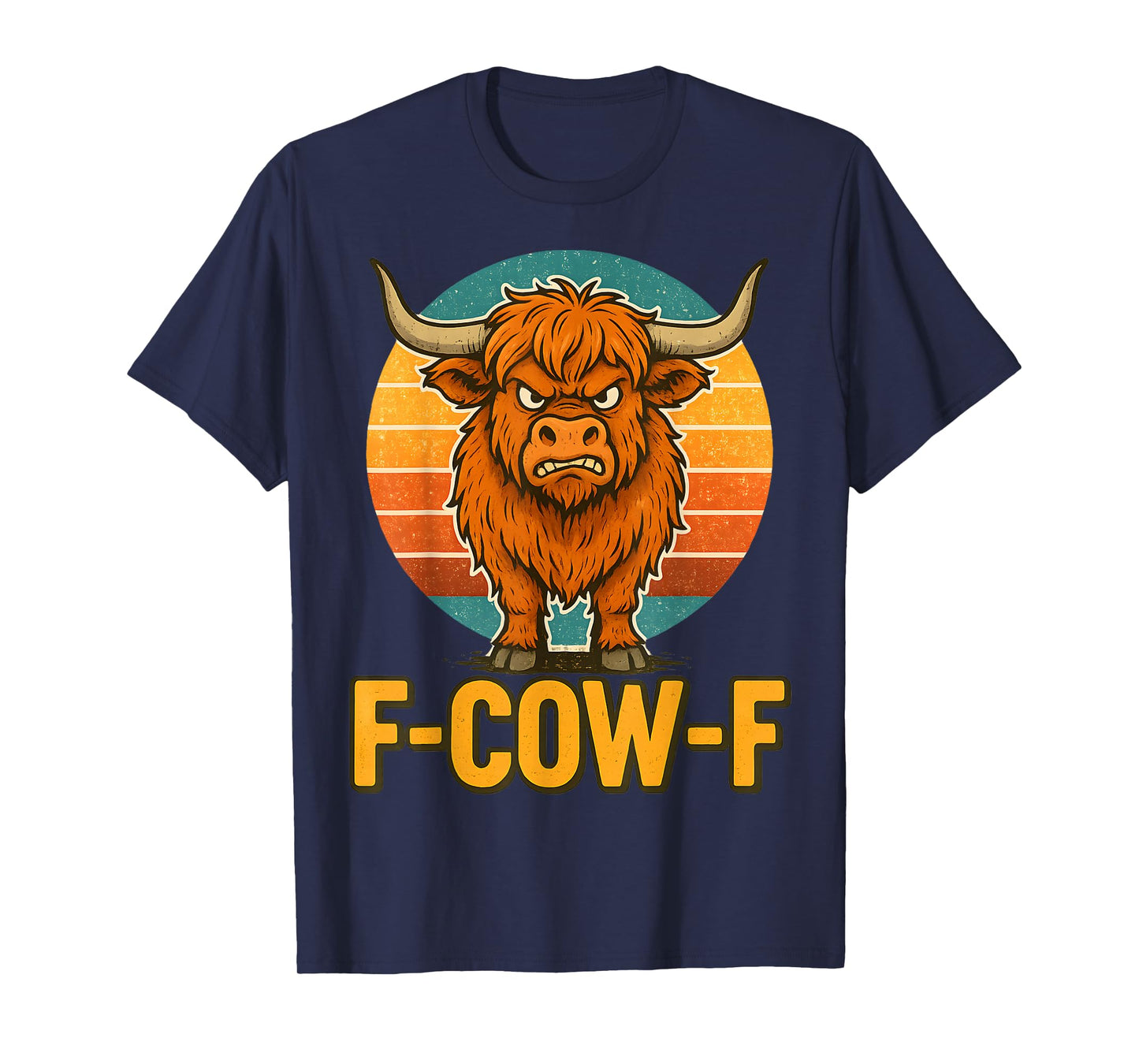 Cow F-Cow-F Funny F-Caw-F Highland Cow Adult Humor Meme Men T-Shirt