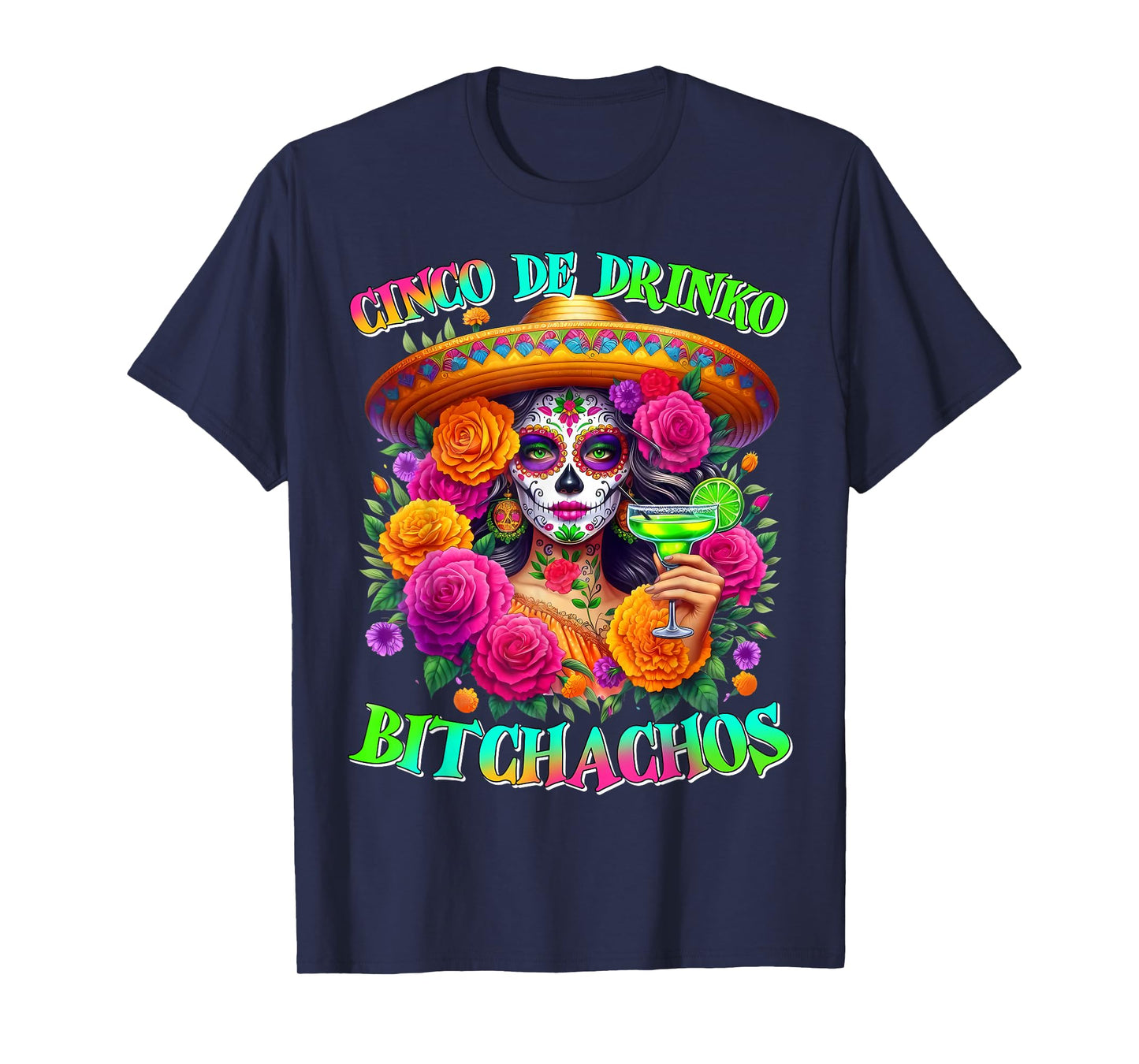 Cinco De Drinko Bitchachos Cinco De Mayo Drinking Mexican T-Shirt