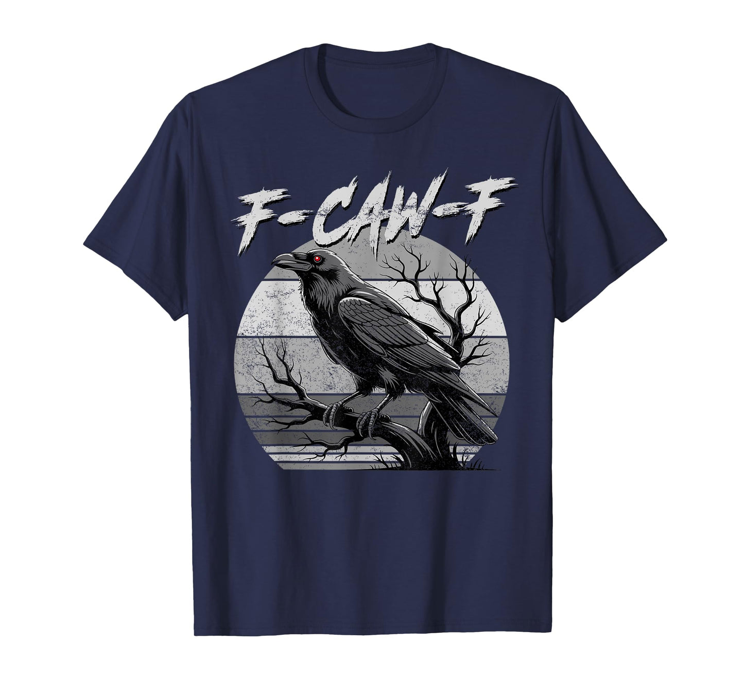 Black Crow, F-Caw-F Funny Black Bird Moon Gothic Adult Humor T-Shirt