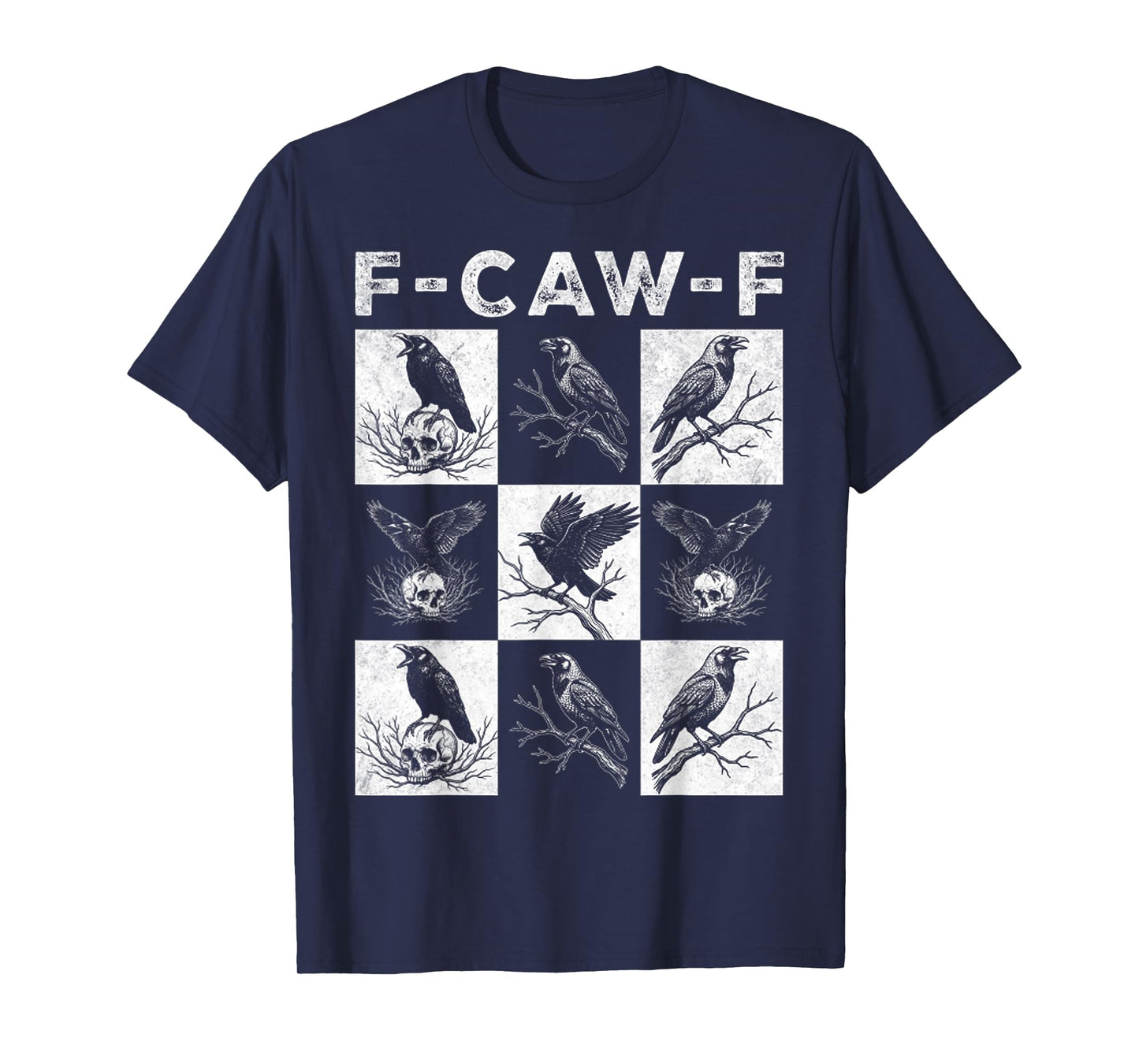 F-Caw-F Crow Pun Cute Raven Attitude Vintage Fcawf T-Shirt