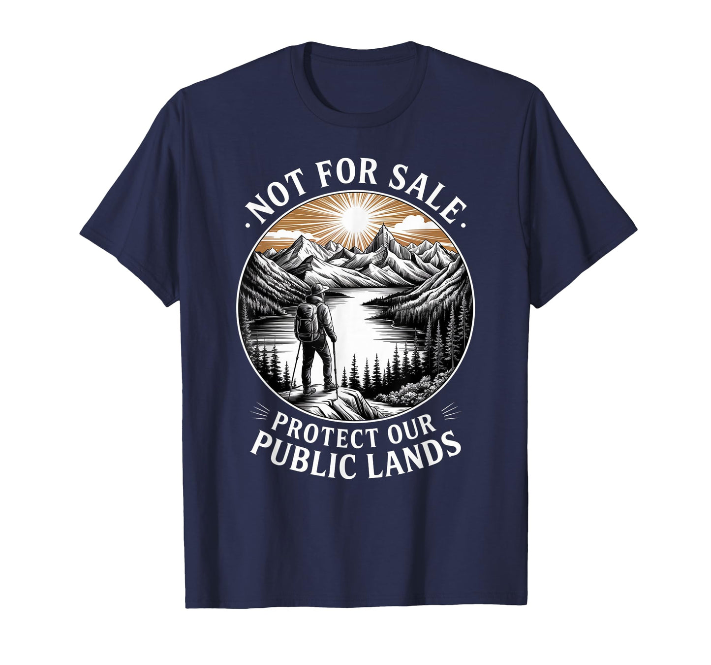 Not for Sale Protect Our Public Lands Hiking Trail T-Shirt