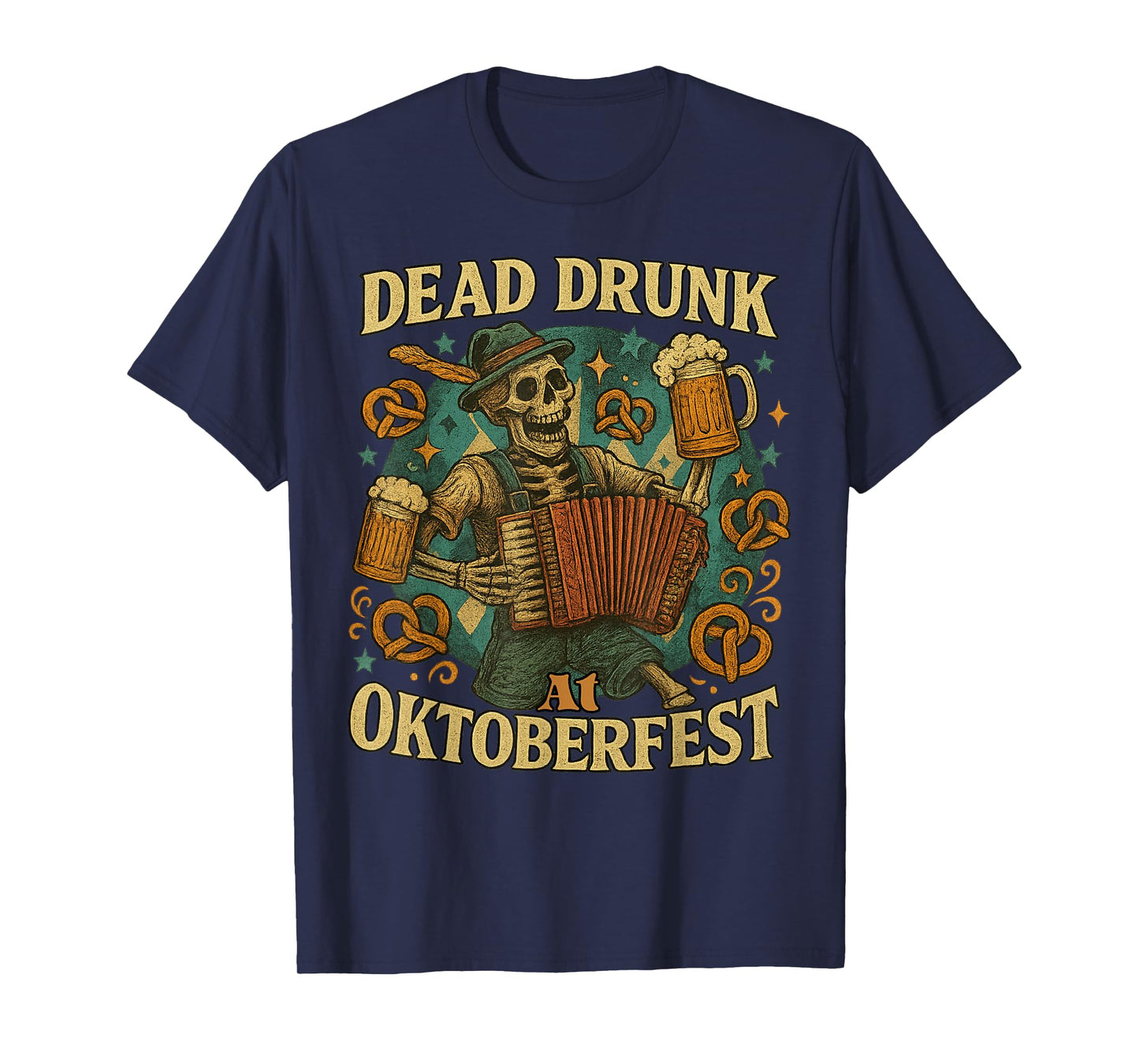 Dead Drunk at Oktoberfest Skeleton Beer Halloween & Volkfest T-Shirt