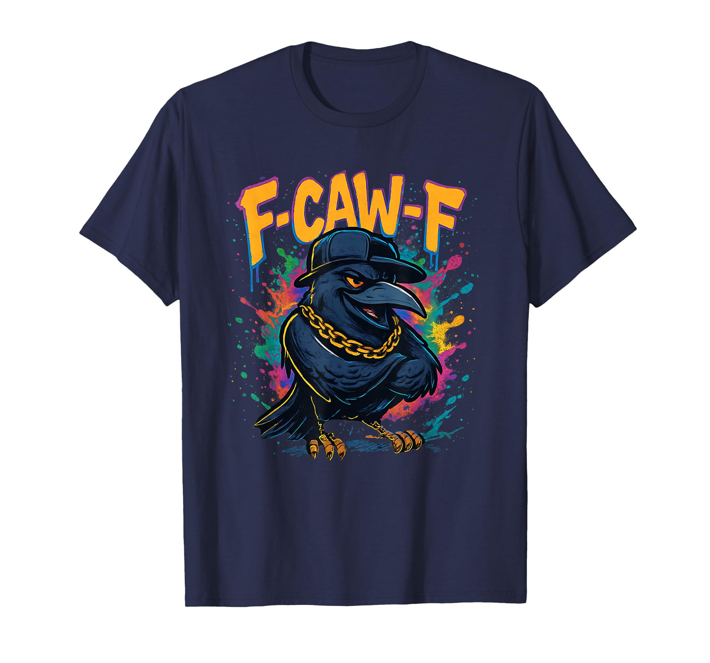 F-CAW-F Hip Hop Crow Funny Urban Rapper Raven Graffiti Bird T-Shirt