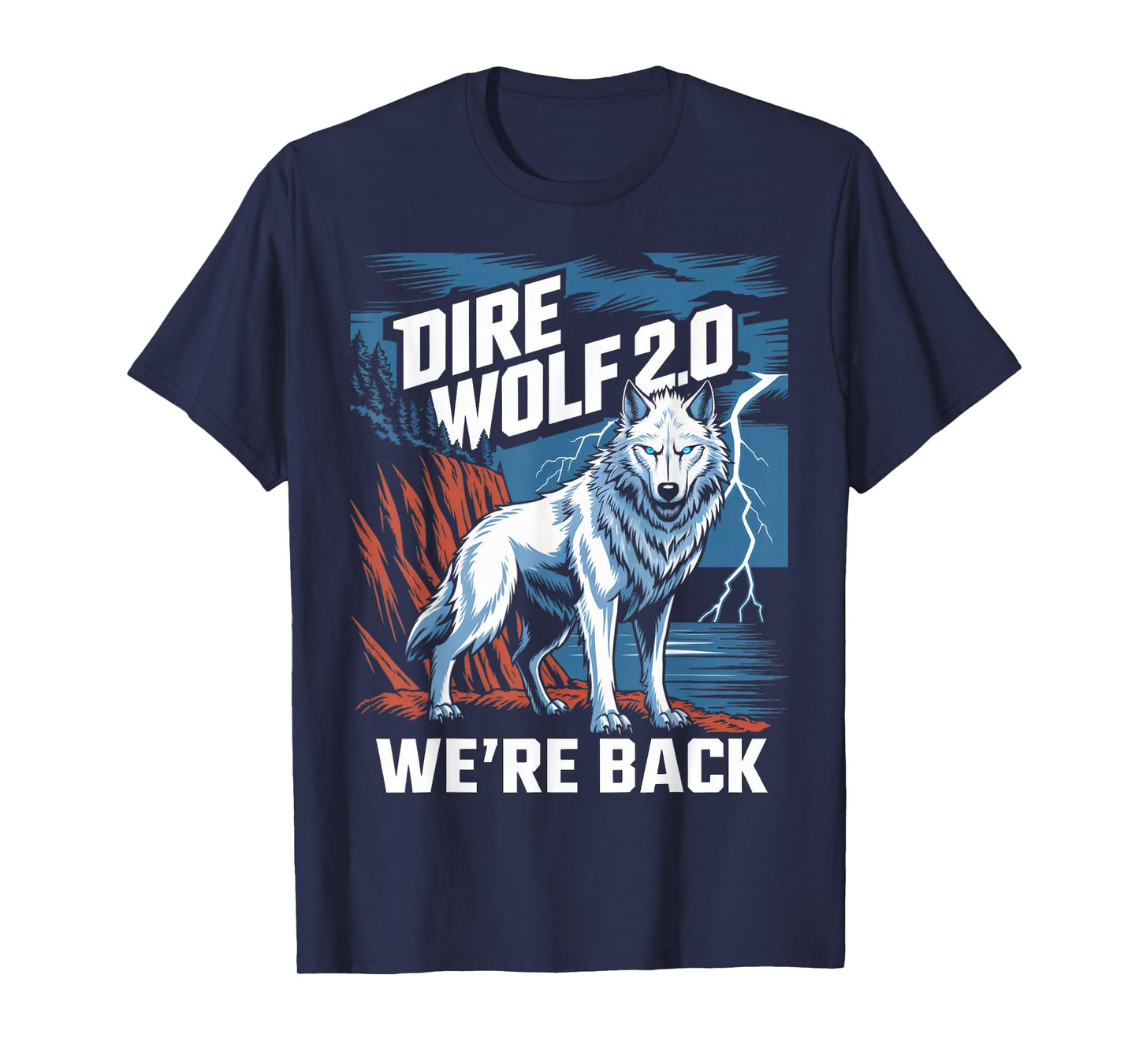 We're Back Dire Wolf White Wolf Animal Dire Wolf T-Shirt
