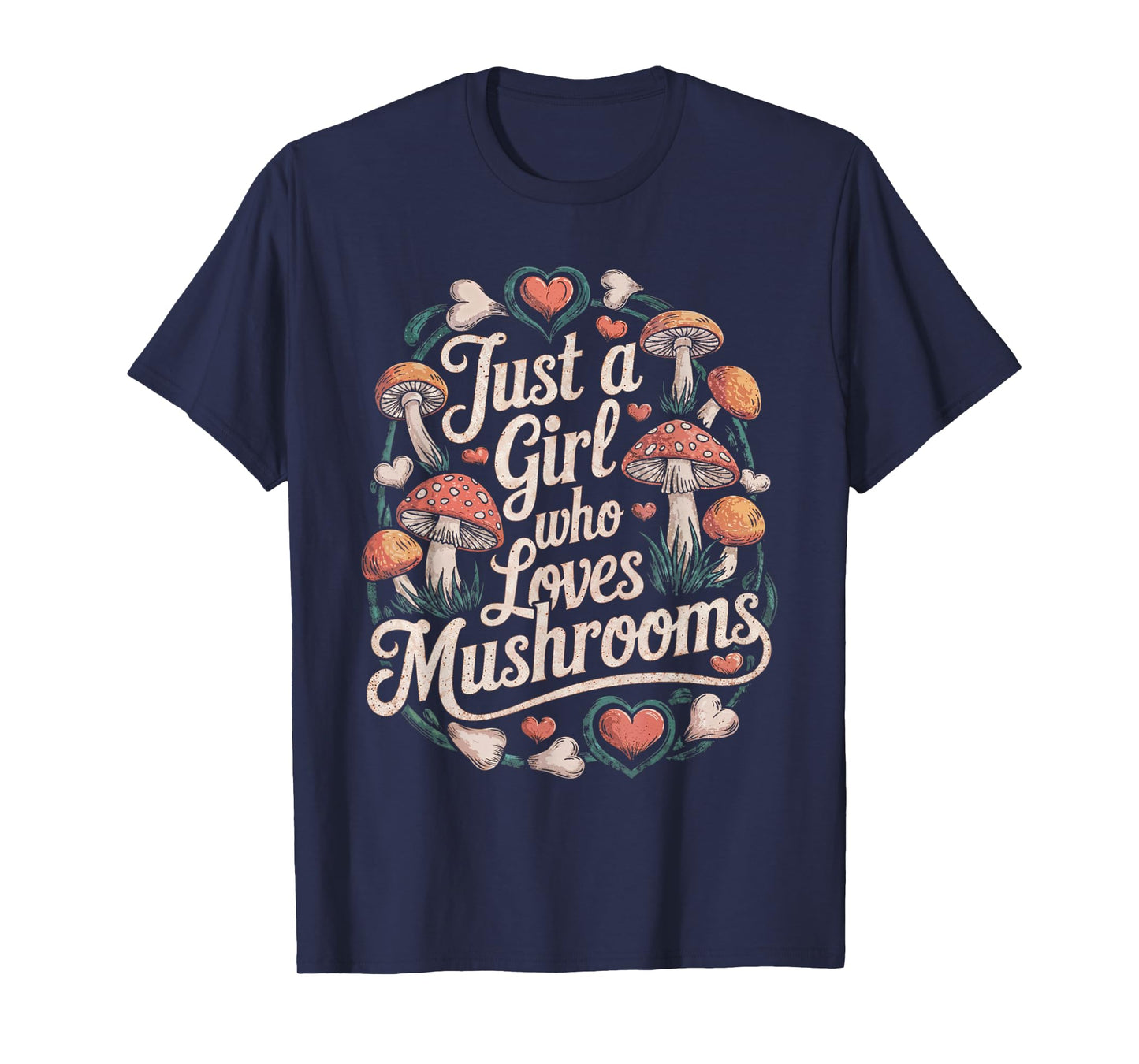 Just a Girl Who Loves Mushrooms Cute Nature Women Girls T-Shirt