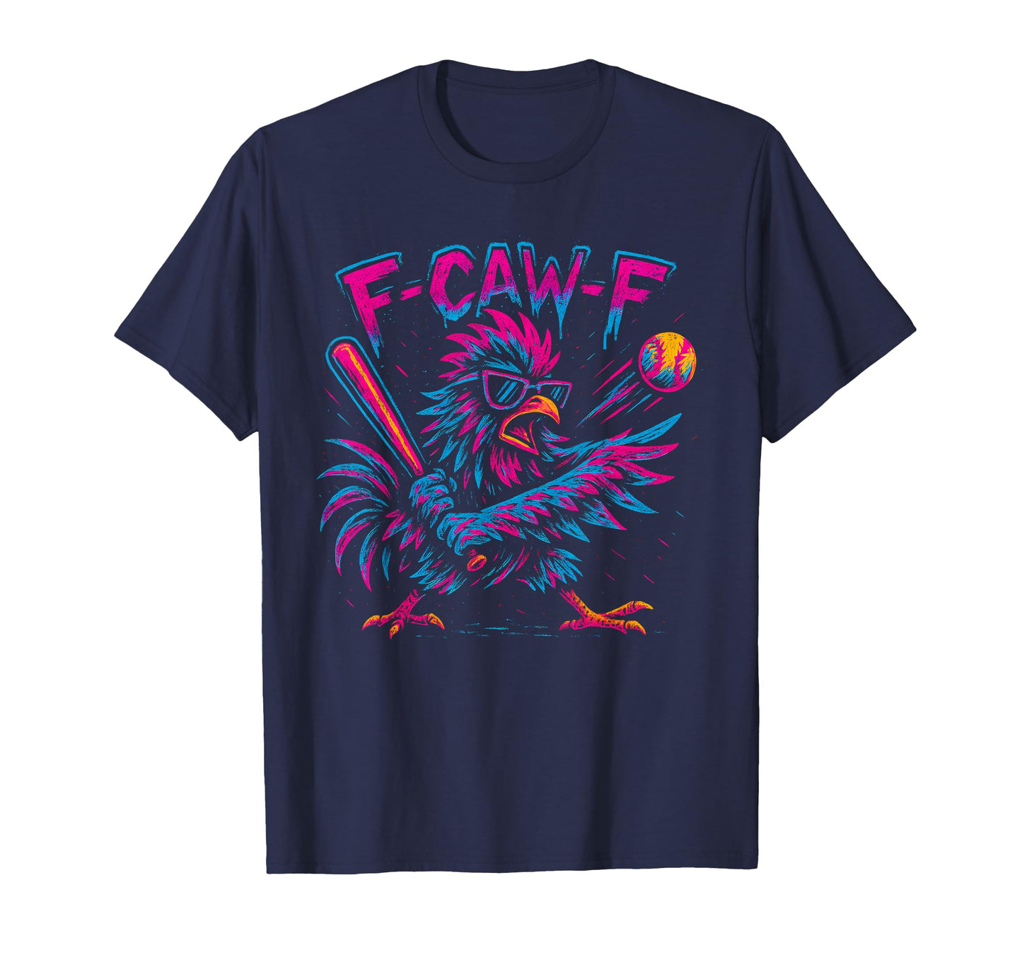 Baseball F Caw F Rooster Funny F Awk F Chicken F-Caw-F Chick T-Shirt