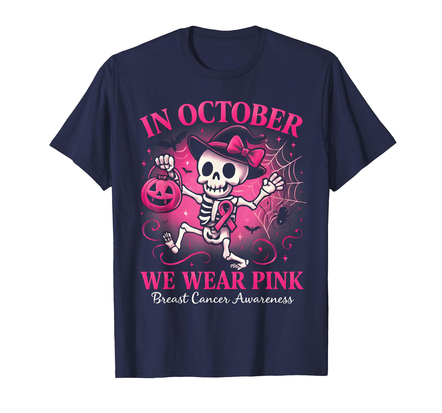 in October We Wear Pink Breast Cancer Skeleton Halloween T-Shirt