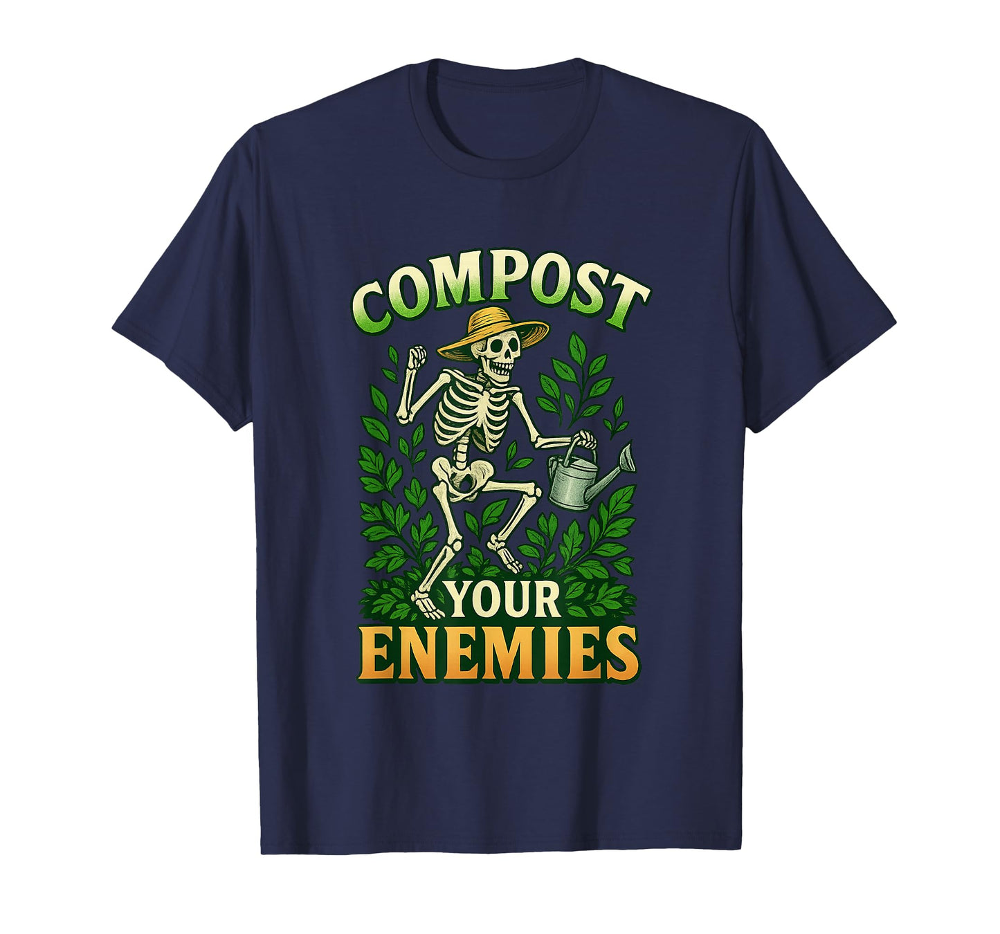 Funny Compost Your Enemies Gardening Skeleton Shirt T-Shirt