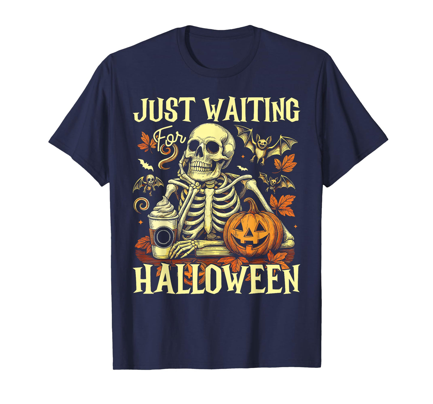 Just Waiting for Halloween Funny Skeleton Spooky Season T-Shirt