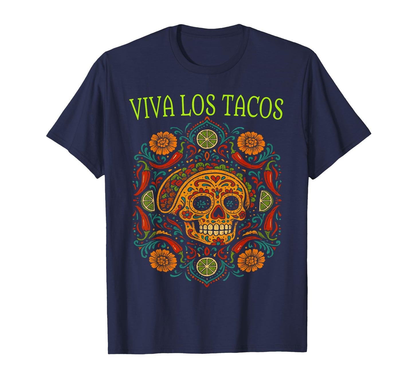 Funny Taco Skull Art Colorful Mexican Food Viva Los Tacos T-Shirt