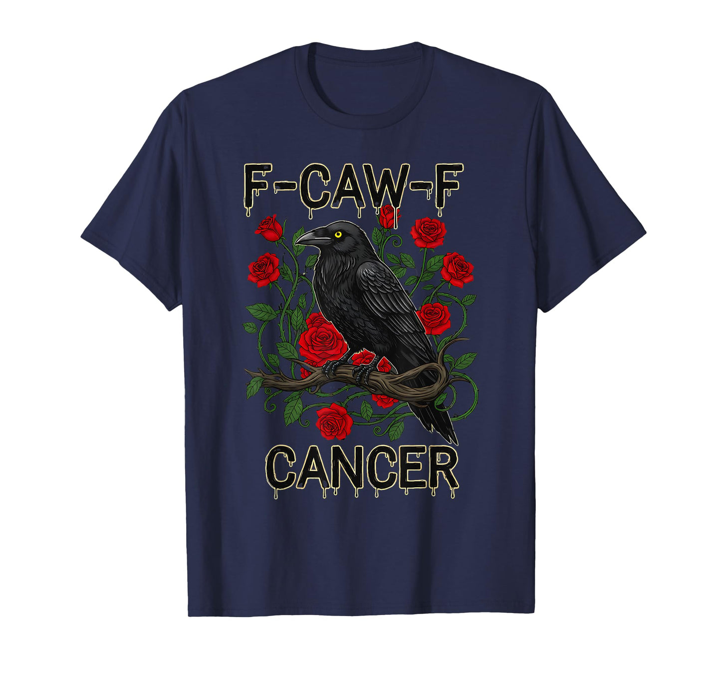 F-Caw-F Raven Meme Funny Black Crow Humor Joke FCAWF Cancer T-Shirt