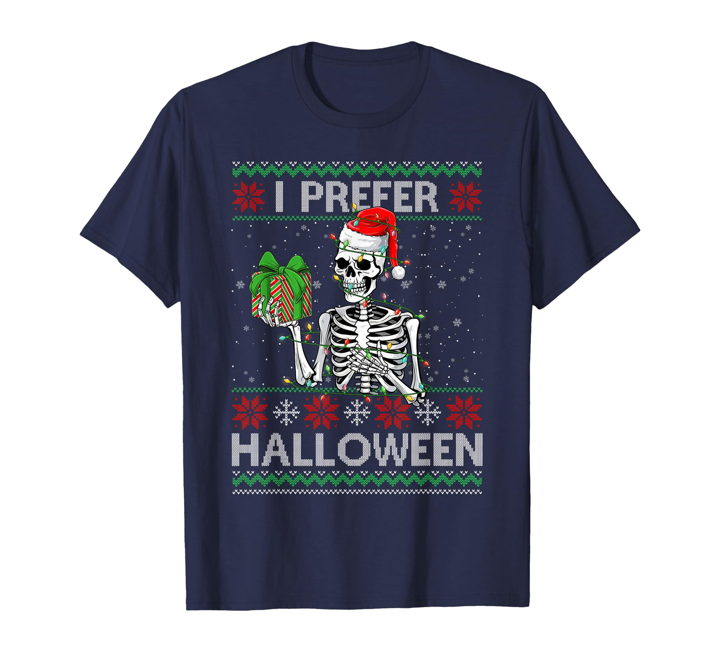Funny I Prefer Halloween Skeleton Ugly Christmas Sweater T-Shirt