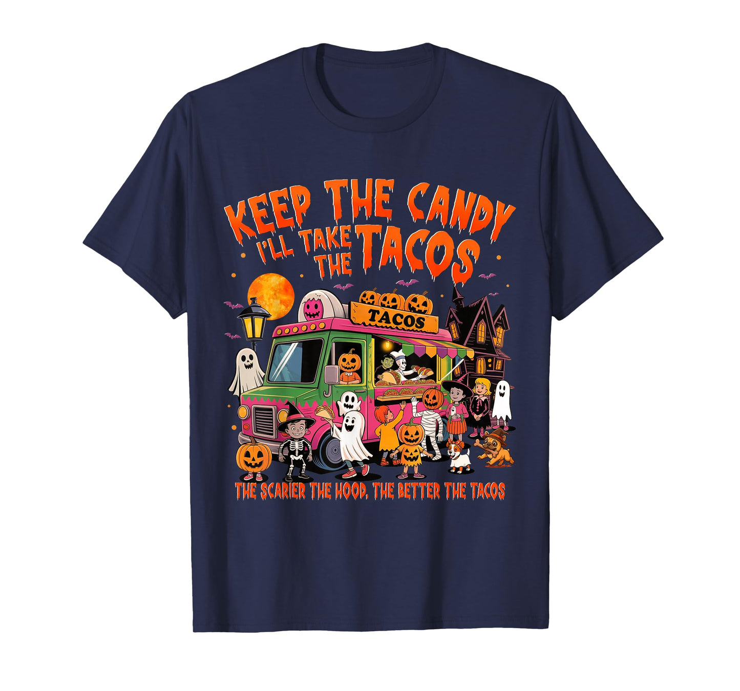 Keep The Candy I'll Take The Tacos Funny Halloween Tacos T-Shirt
