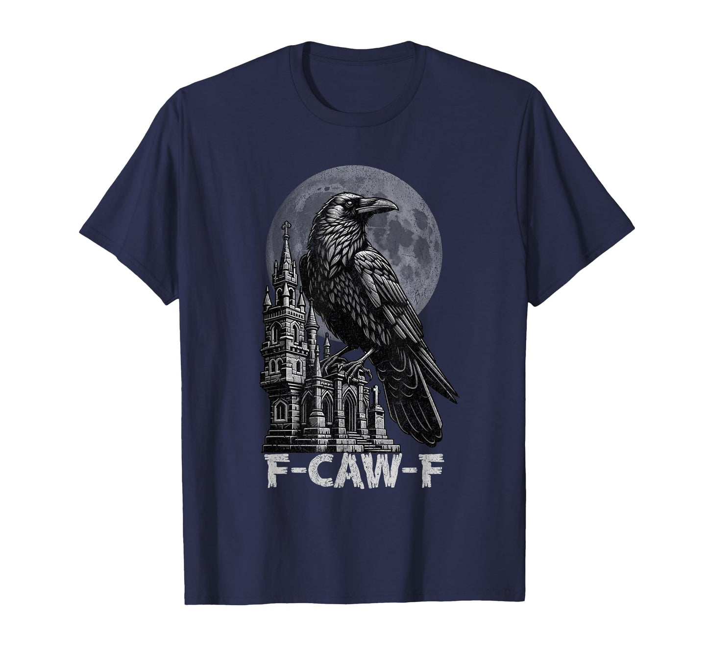 F-Caw-F Funny Raven Crow Gothic Black Bird Graphic Tee Men T-Shirt
