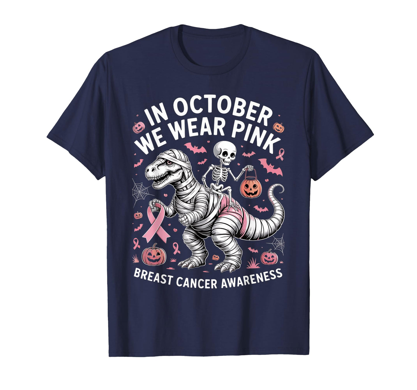 in October We Wear Pink Dinosaur Skeleton Breast Cancer T-Shirt