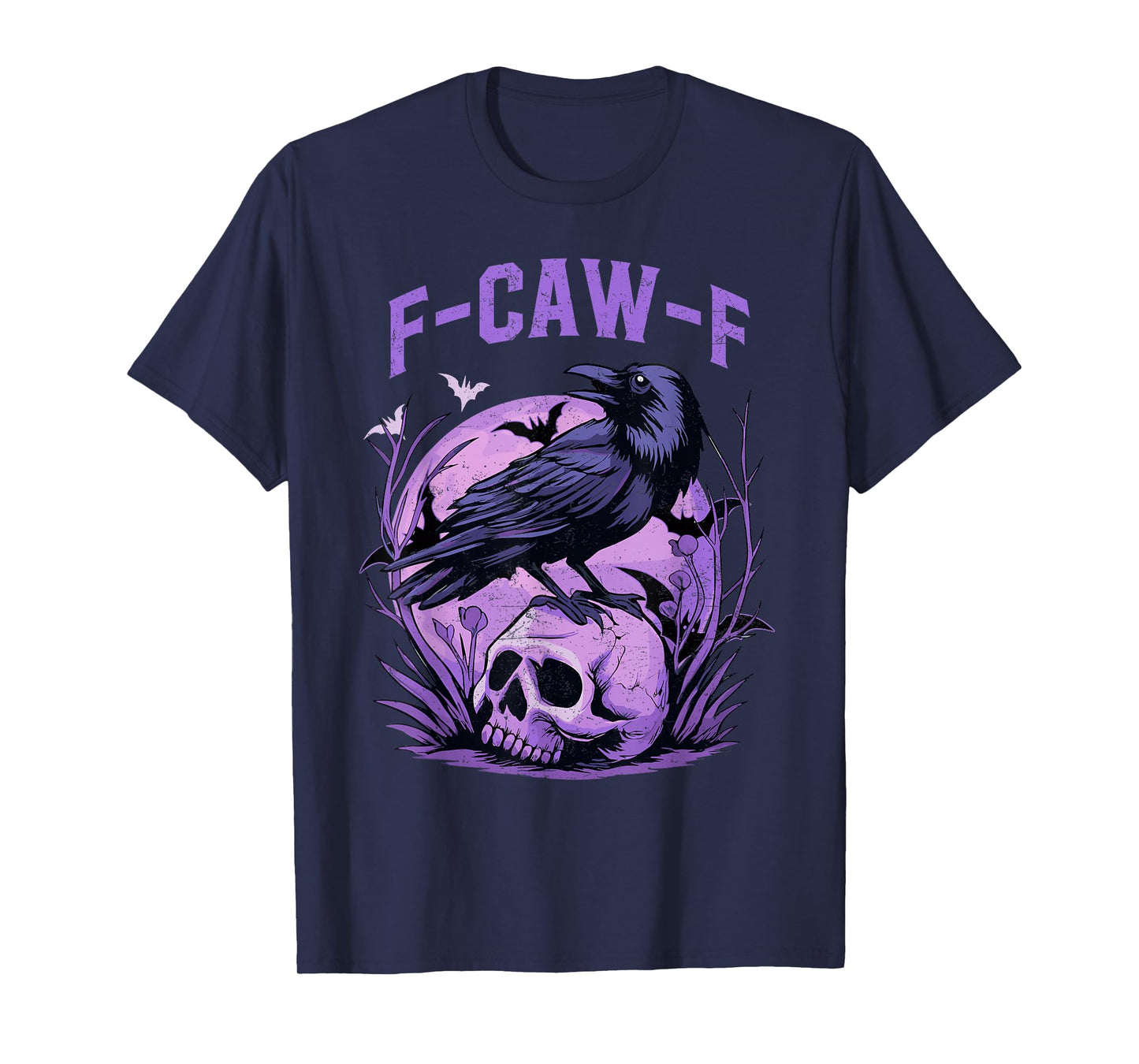 Funny F Caw F Raven Bird Saying Graphic Halloween Men Women T-Shirt