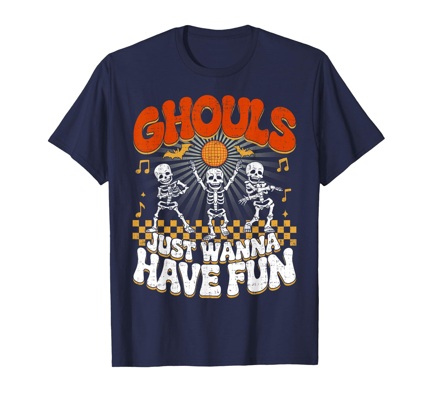 Ghouls Just Wanna Have Fun - Ideas Skeletons Funny Halloween T-Shirt